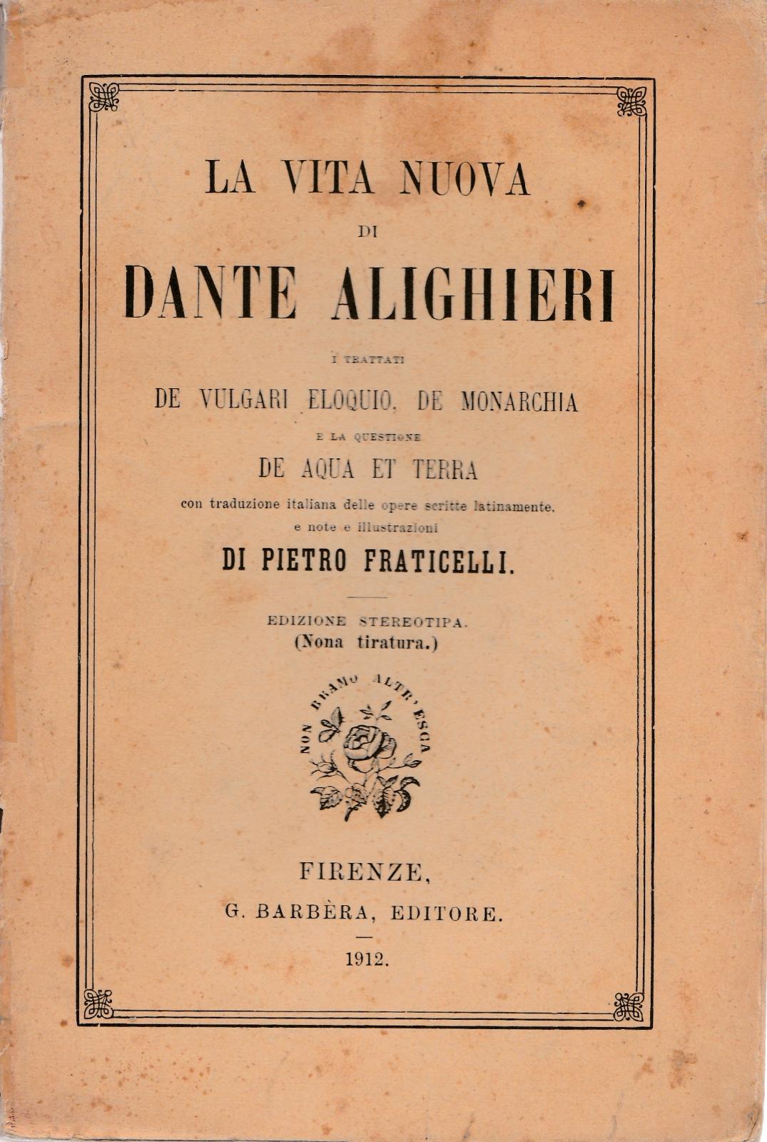 P. Fraticelli La Vita Nuova Di Dante Alighieri Barbera Ed. …