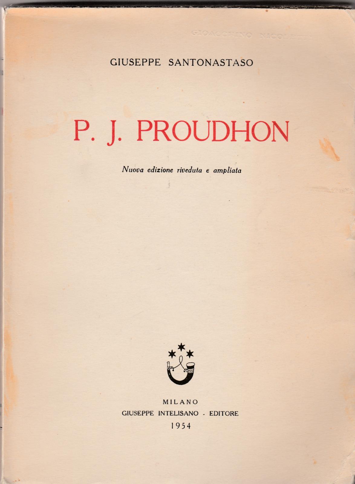 P. J. Proudhon Sa Vie Et Sa Correspondance 1838-1848 A. …