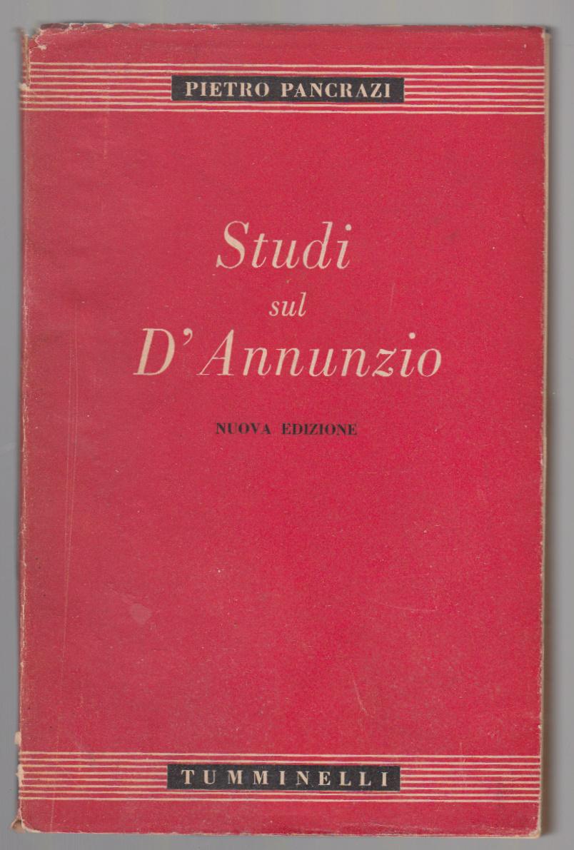 P. Pancrazi- Studi Sul D'annunzio-Tumminelli 1944-L3299