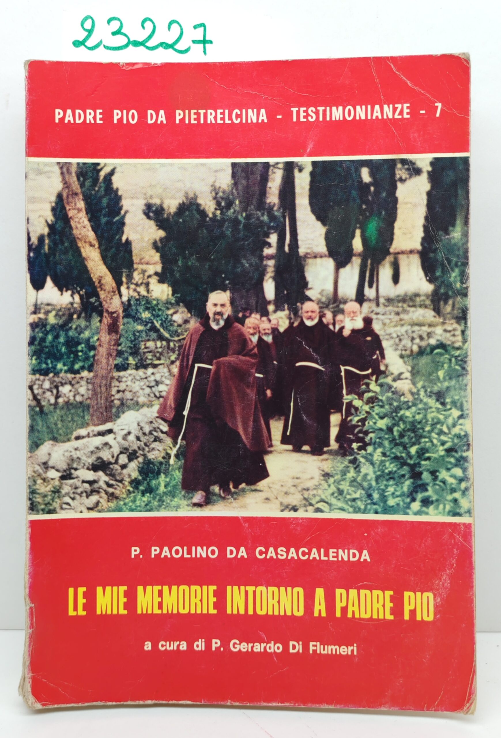 P. Paolino Da Casacalenda Le mie memorie intorno a Padre …