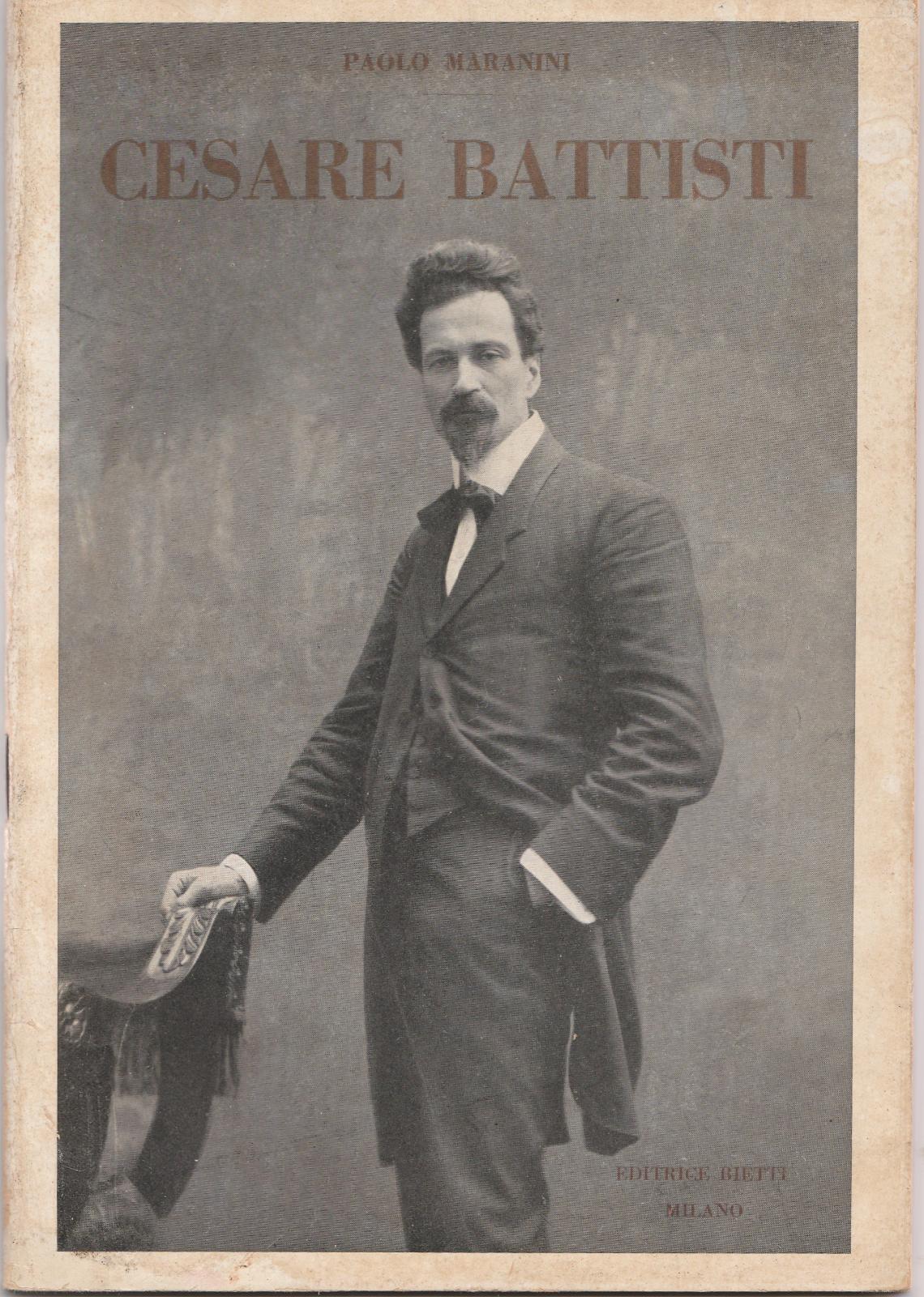 Paolo Maranini-Cesare Battisti-Ed. Bietti 1935-L4148