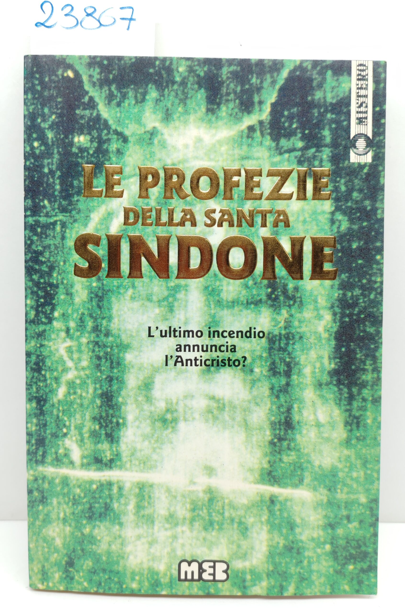 Parenzo, Baschera, Le profezie della Santa Sindone, MEB, 1998