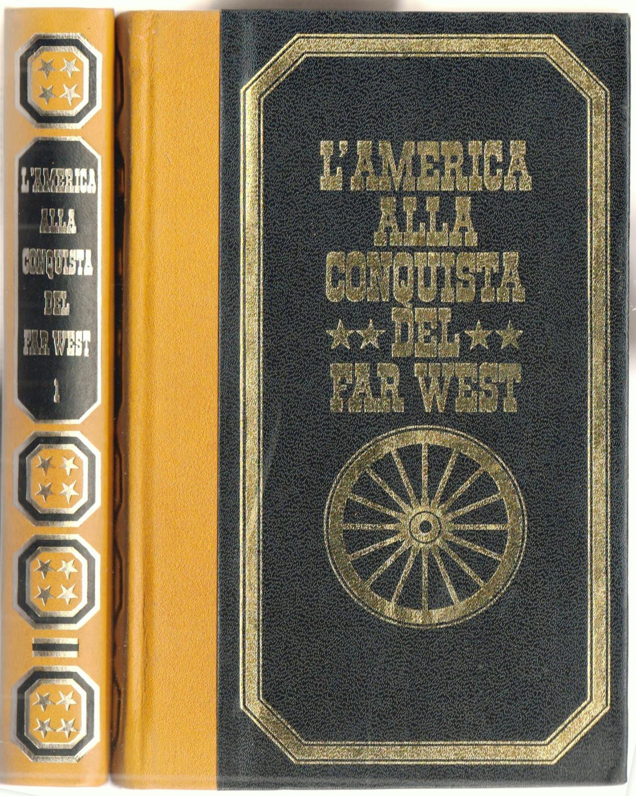 Paul Ulrich l'America Alla Conquista Del Far West 1973 Ed. …