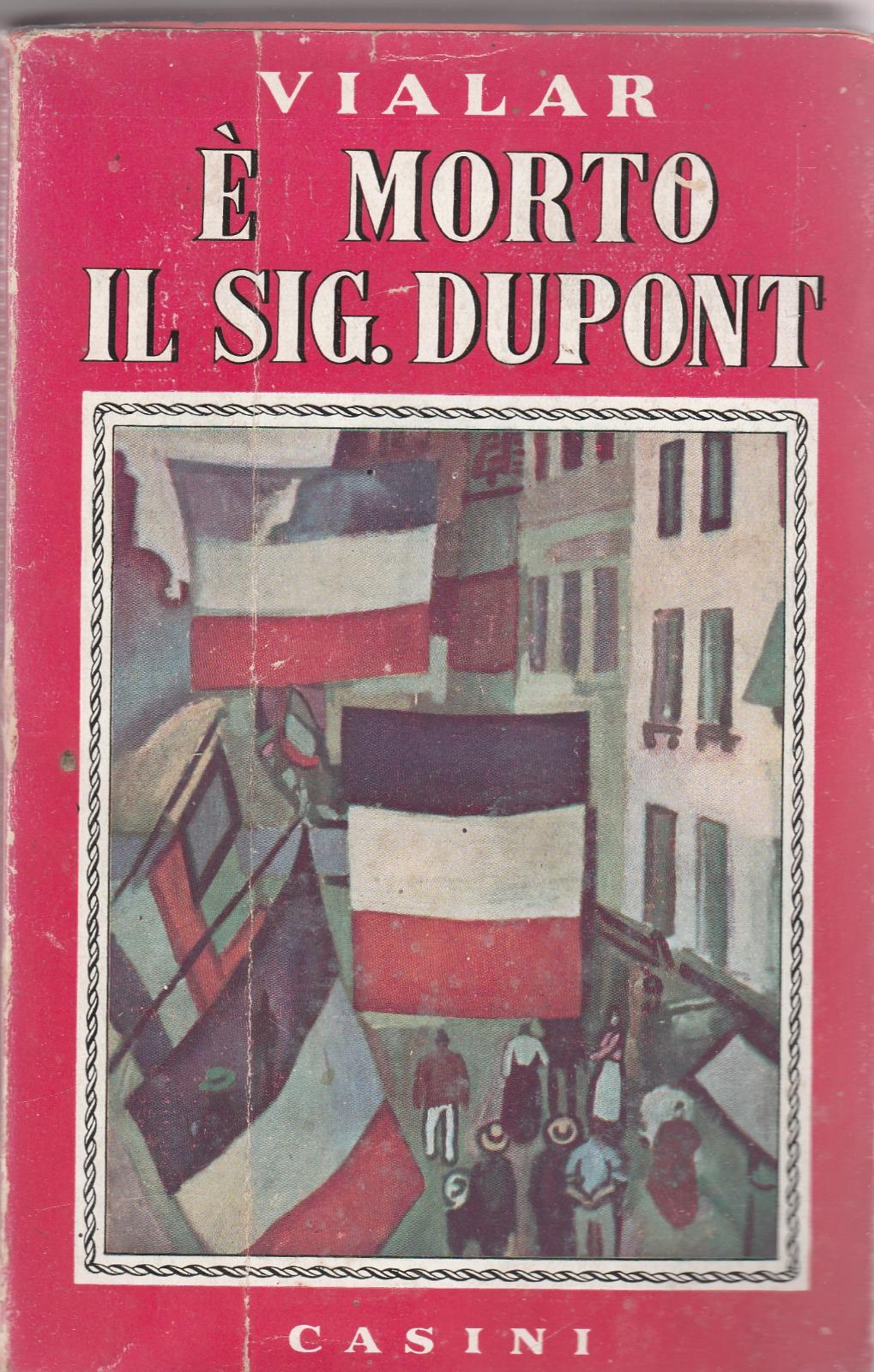 Paul Viaral Ë morto il sig. Dupont Casini 1955