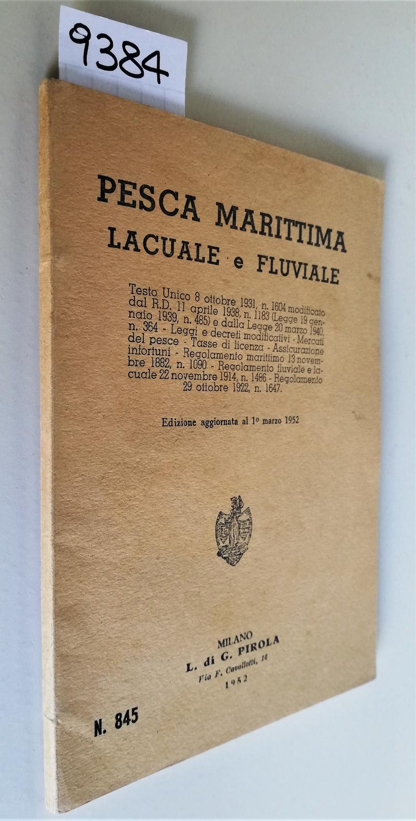 Pesca Marittima Lacuale e Fluviale Milano G Pirola 1952