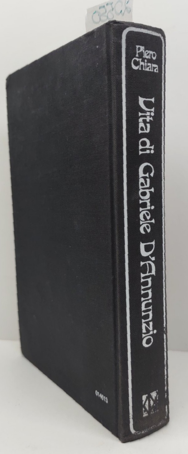 Piero Chiara Vita di Gabriele D'Annunzio Club degli Editori 1978