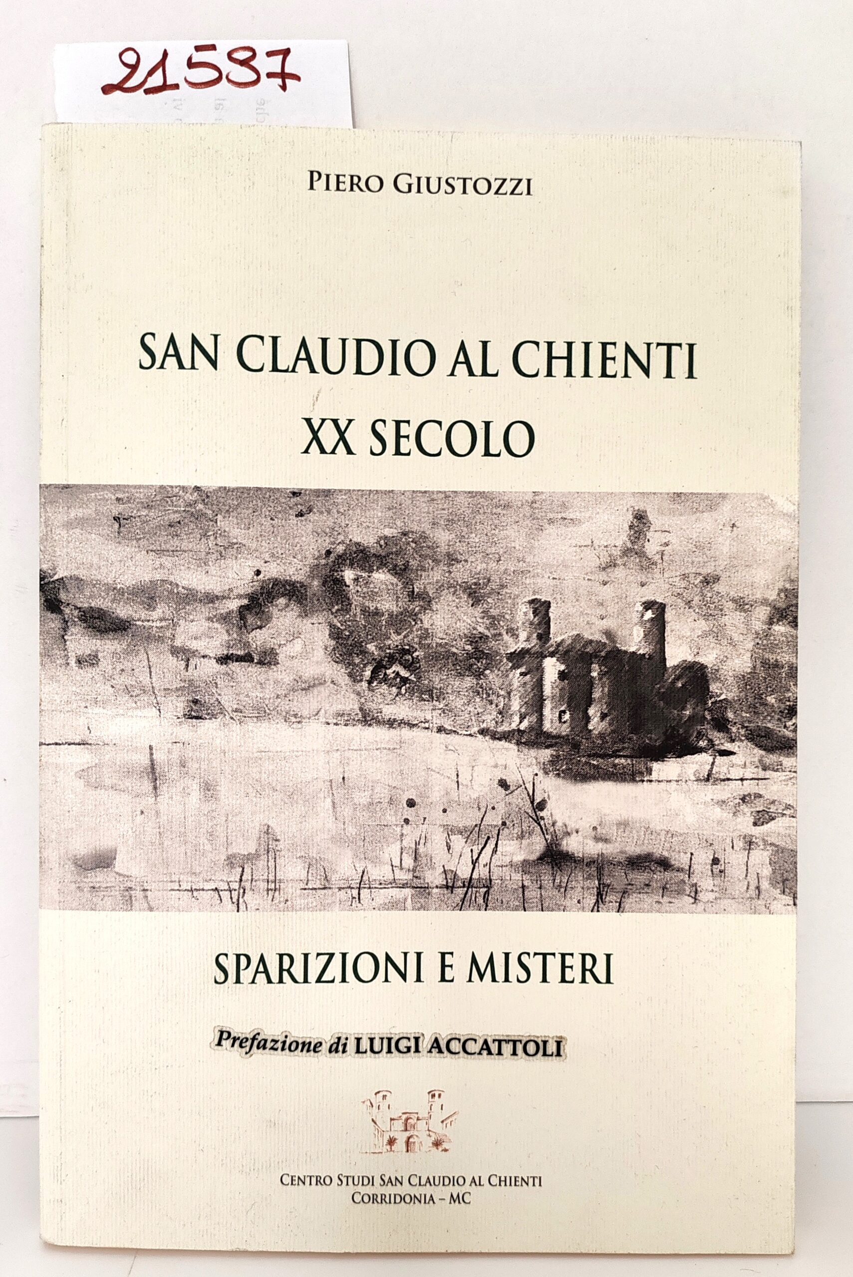 Piero Giustozzi San Claudio al Chienti XX secolo sparizioni e …