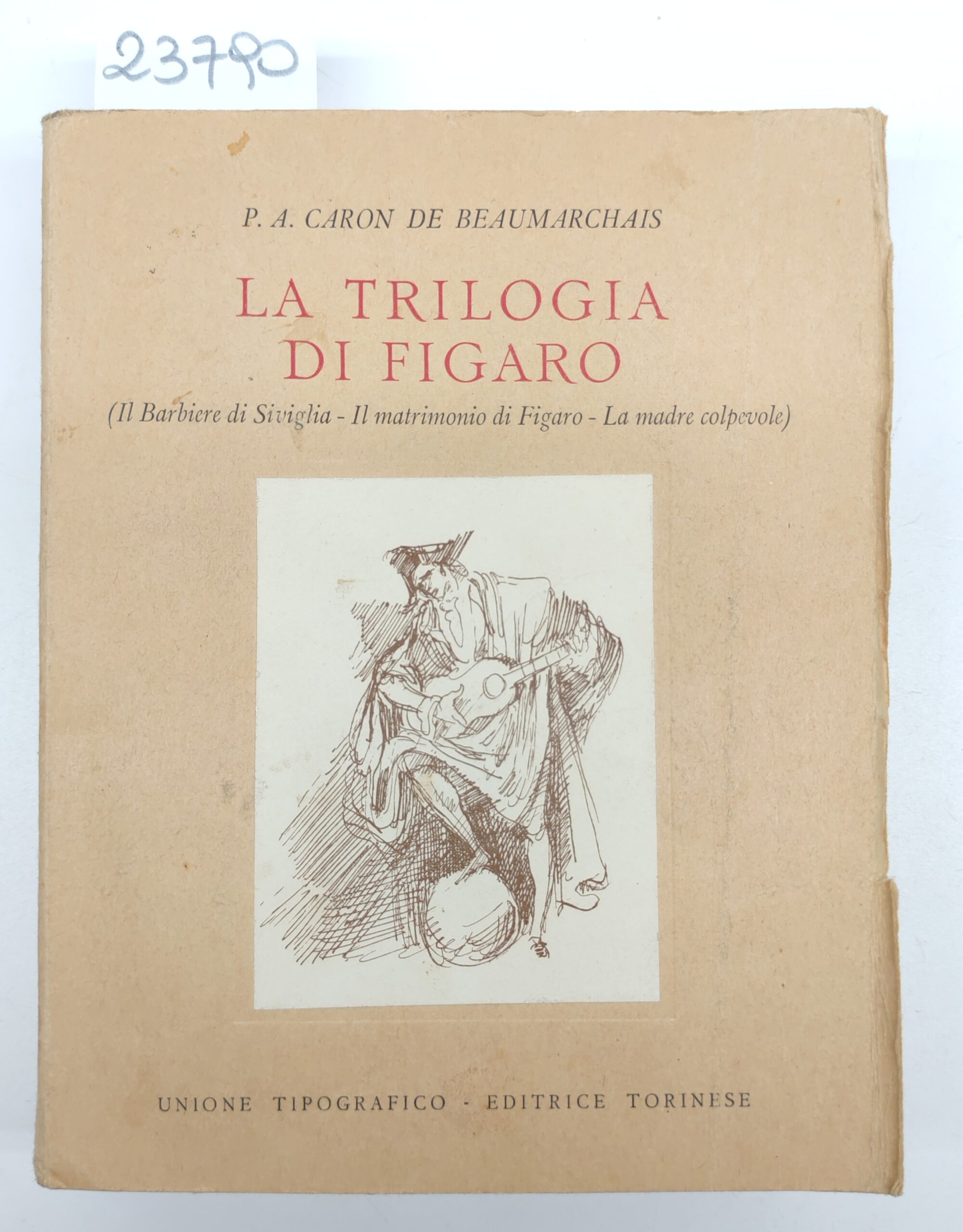 Pierre-Augustin Caron de Beaumarchais La trilogia di Figaro UTET 1947