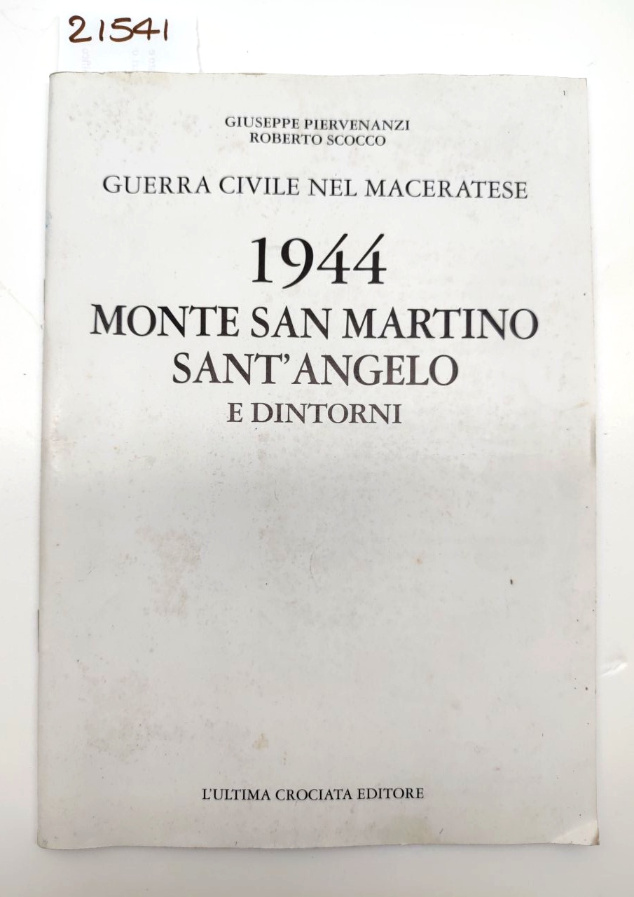 Piervenanzi Scocco 1944 Monte San Martino Sant'Angelo e dintorni guerra …