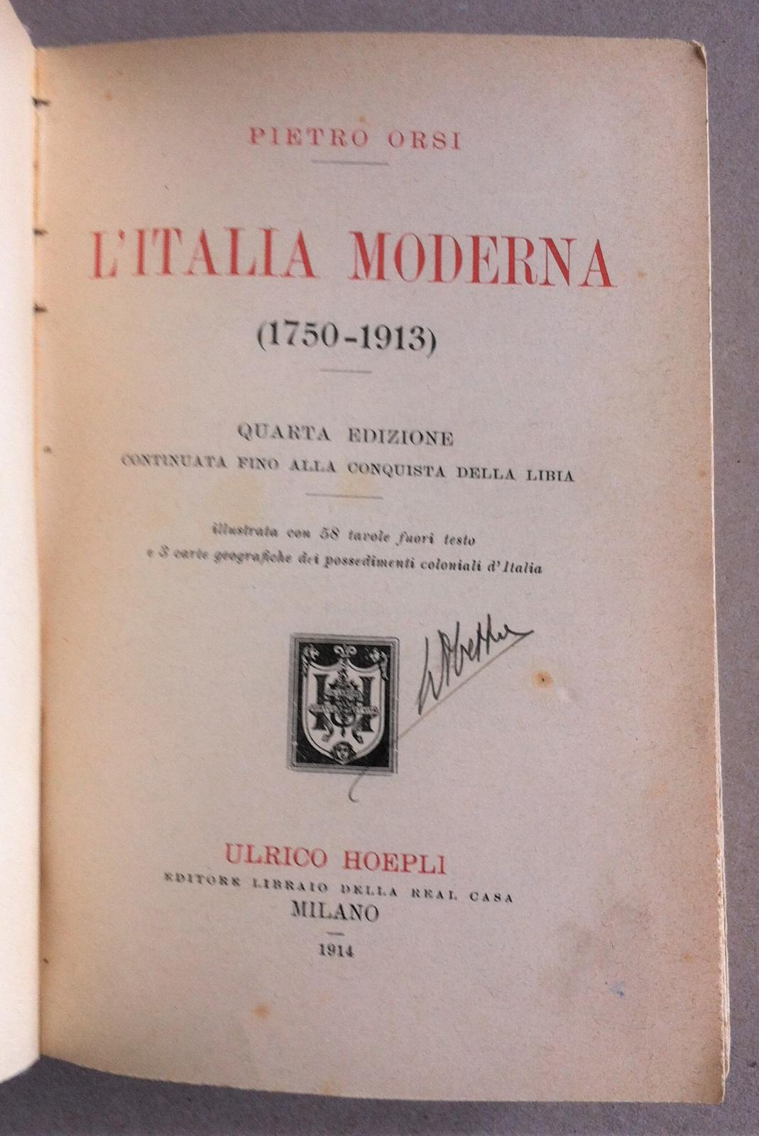 Pietro Orsi L'Italia moderna 1750-1913 Hoepli 1914
