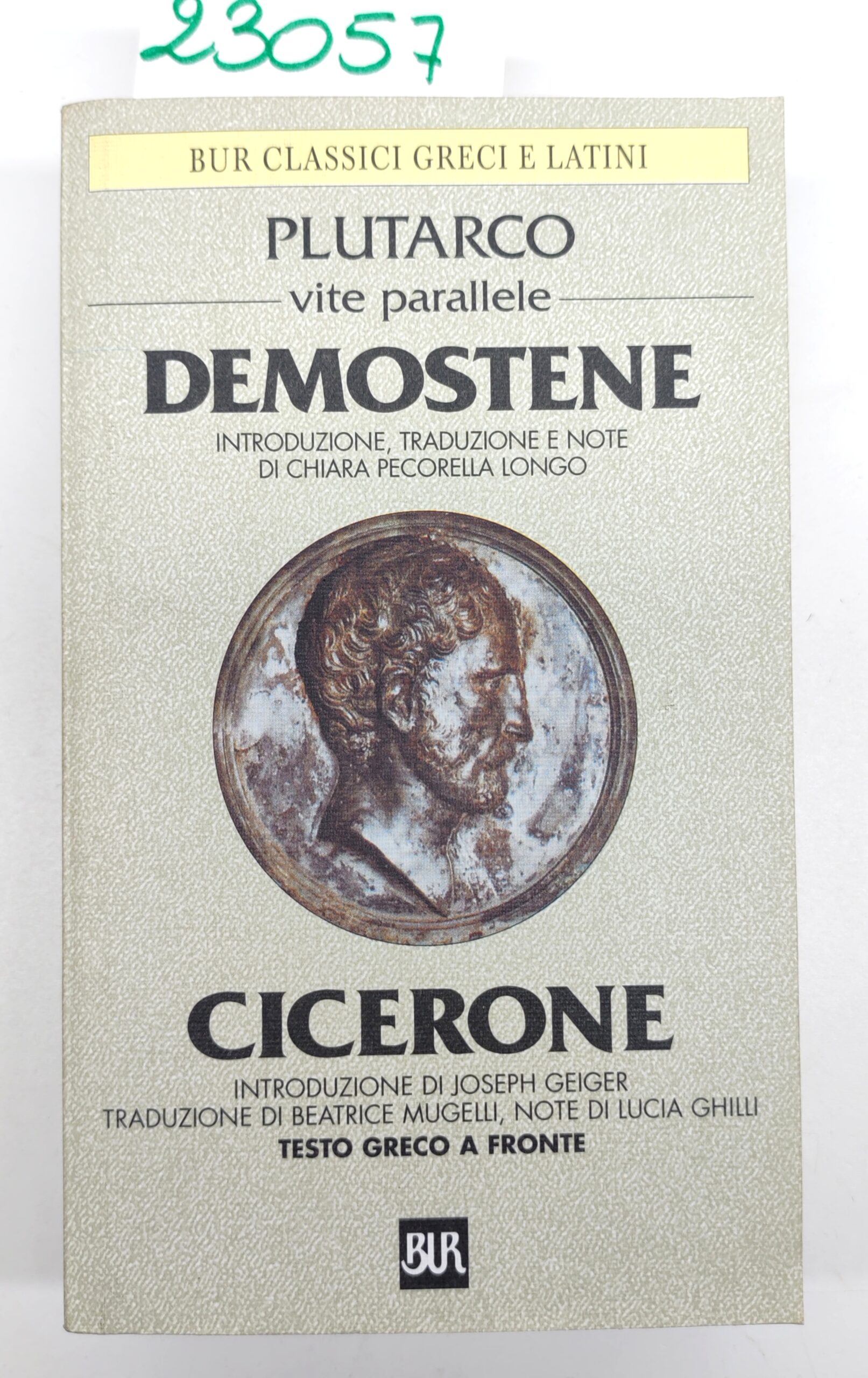 Plutarco Vite parallele Demostene Cicerone BUR Rizzoli 4° edizione 2000