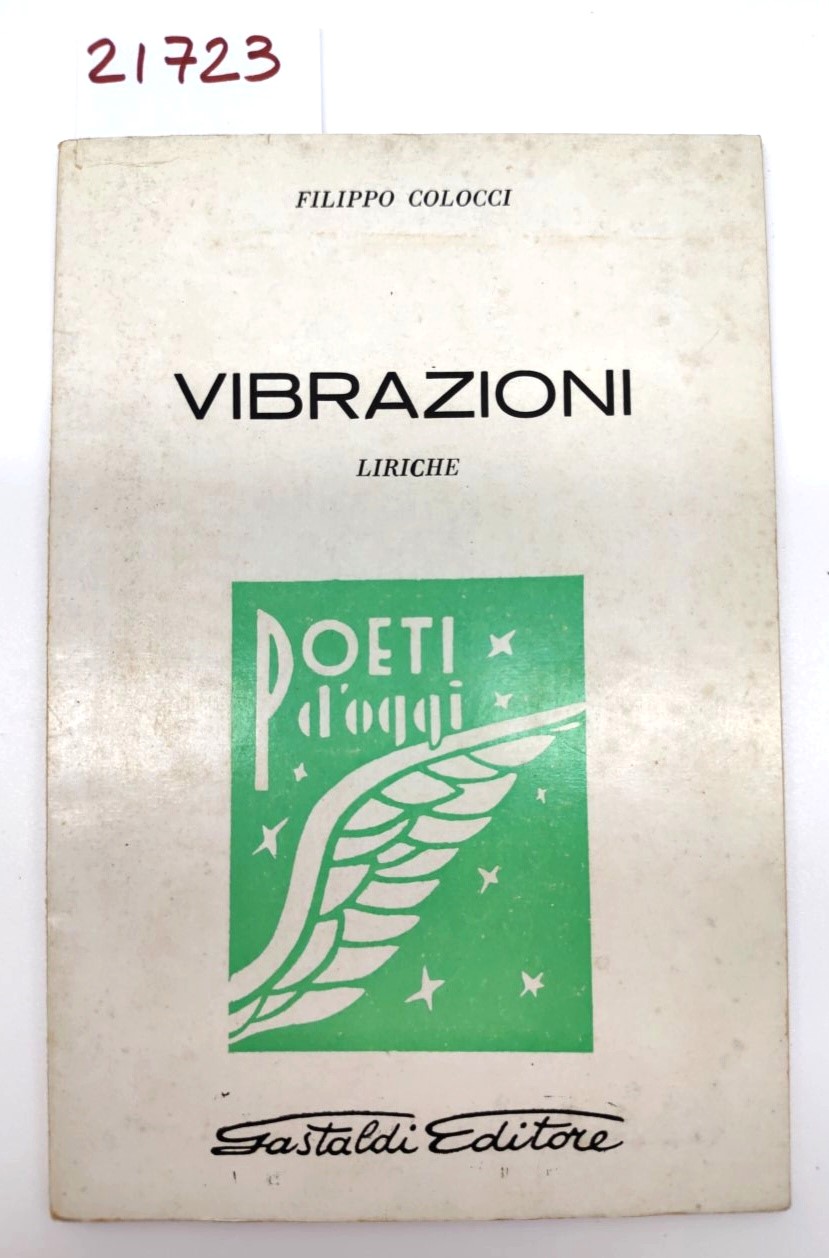 Poesie Filippo Colocci Vibrazioni liriche Gastaldi editore 1968