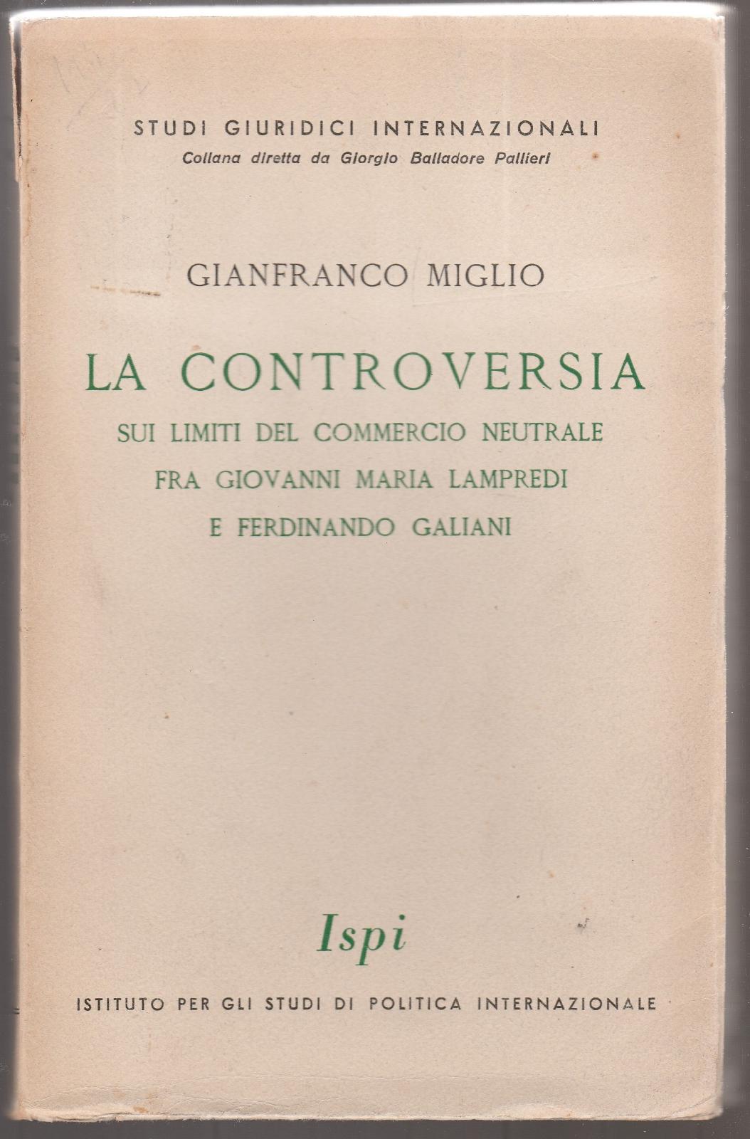 Politica Internazionale G. Miglio La Controversia Ispi 1942 1∞ Edizione …