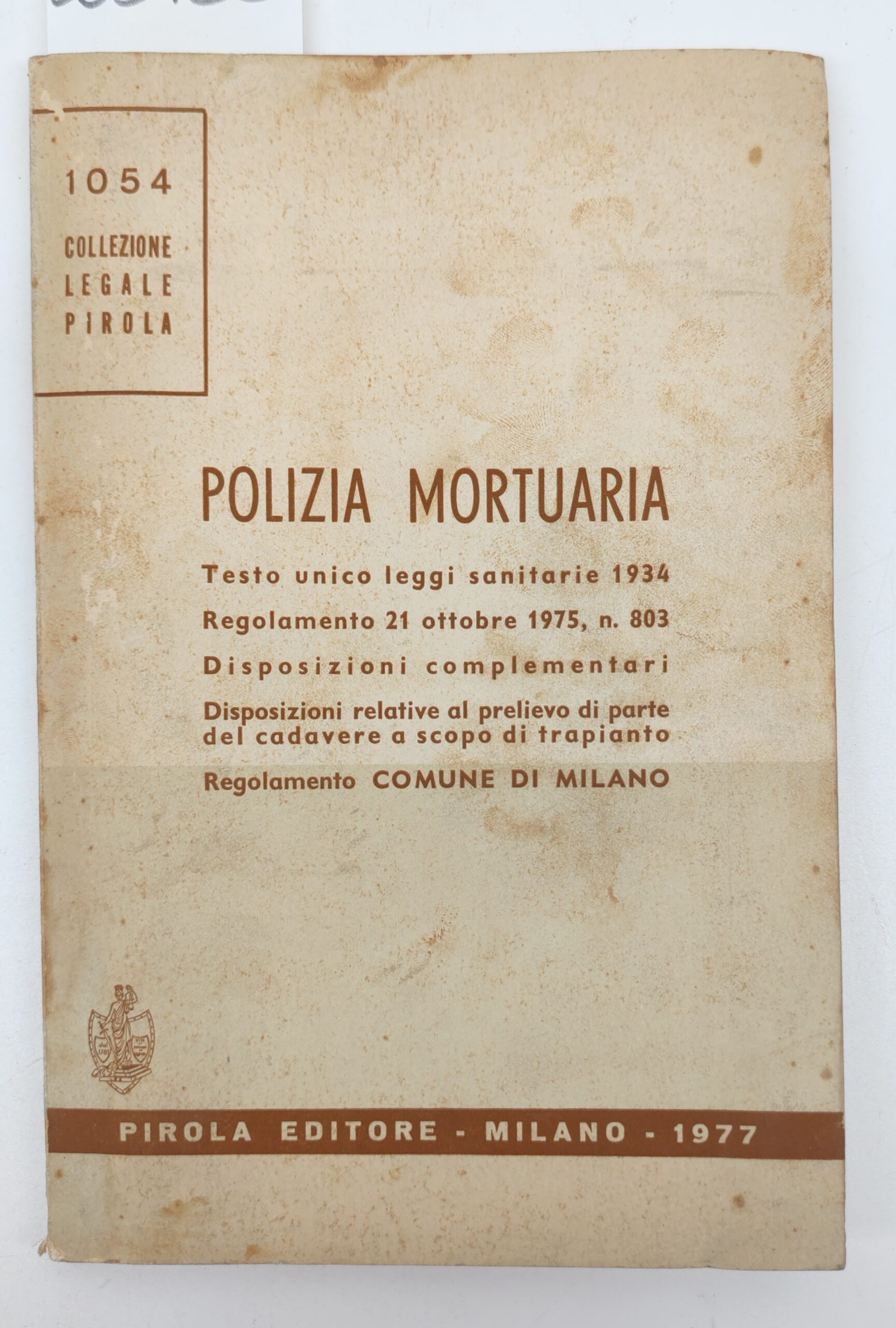 Polizia mortuaria, testo unico leggi sanitarie 1934, regolamento 21 ottobre …