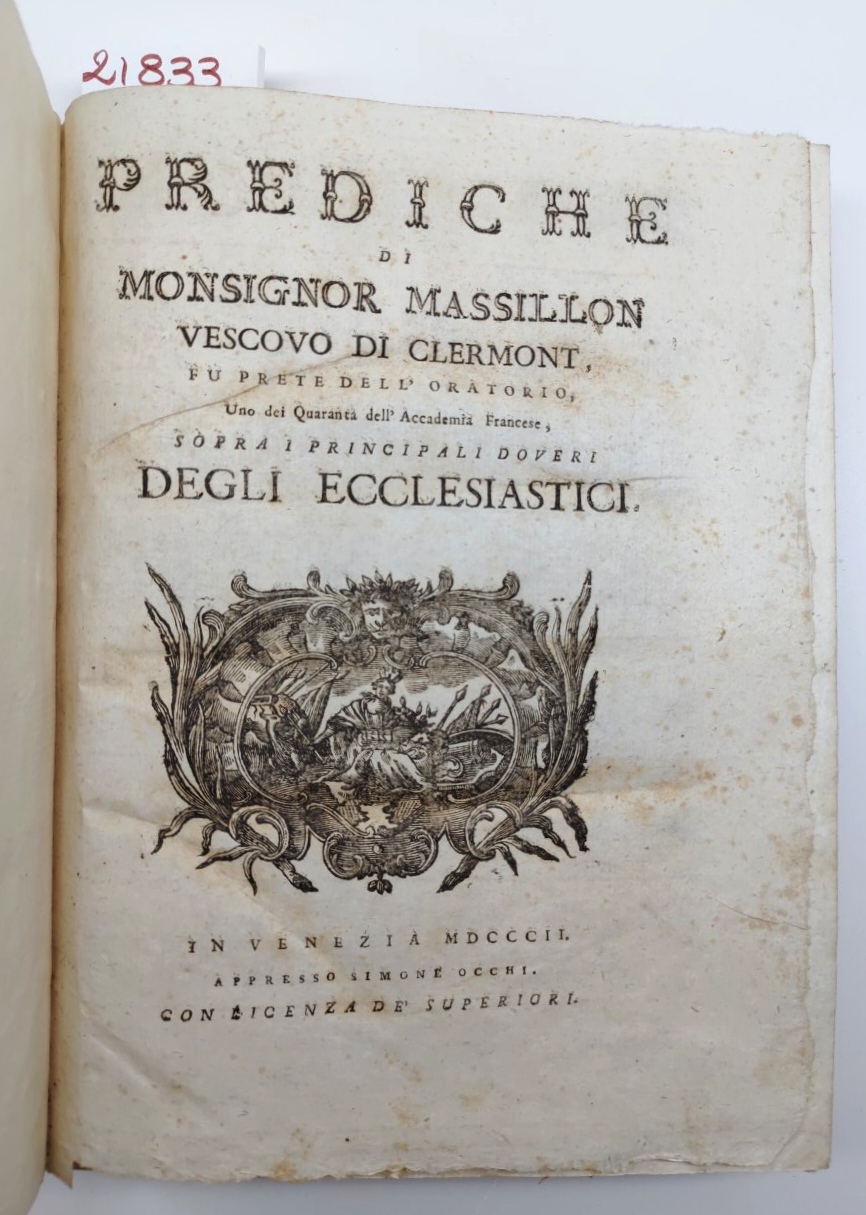 Prediche di Monsignor Massillon vescovo di Clermont + Sermoni sopra …