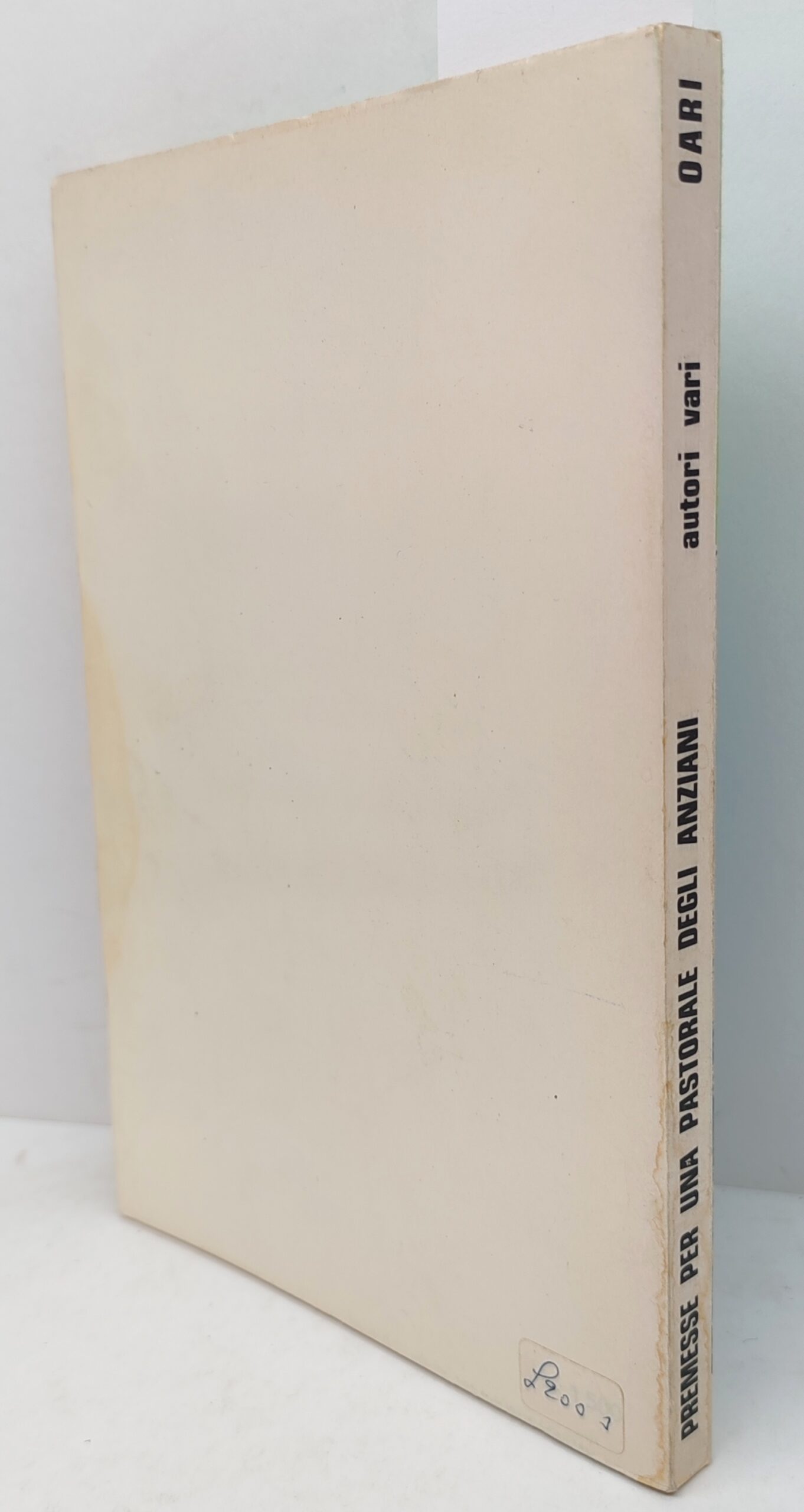 Premesse per una pastorale degli anziani edizioni O.A.R.I. 1972