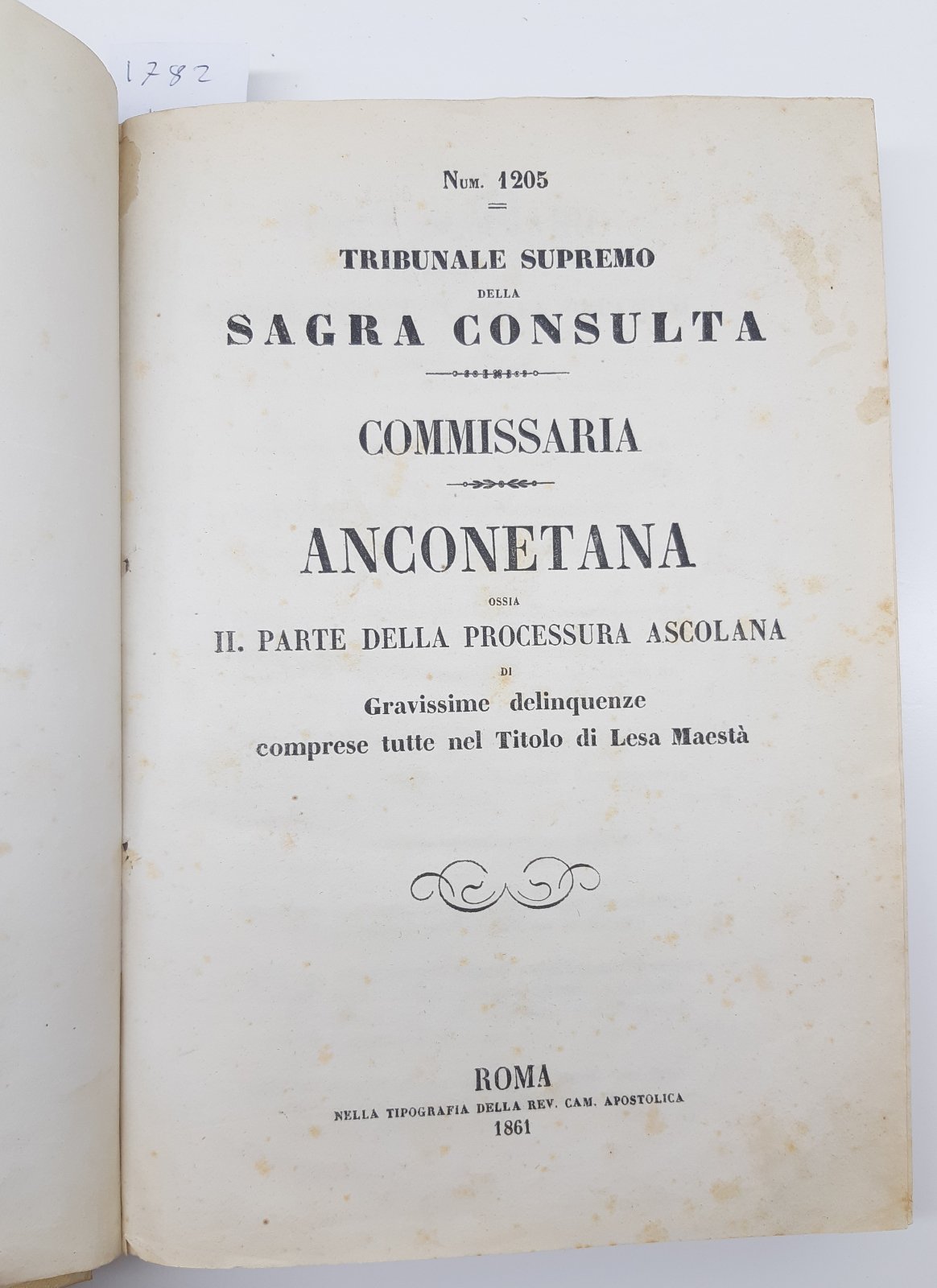 Processi Tribunale Supremo Della Consulta Commissaria Anconetana Roma 1861