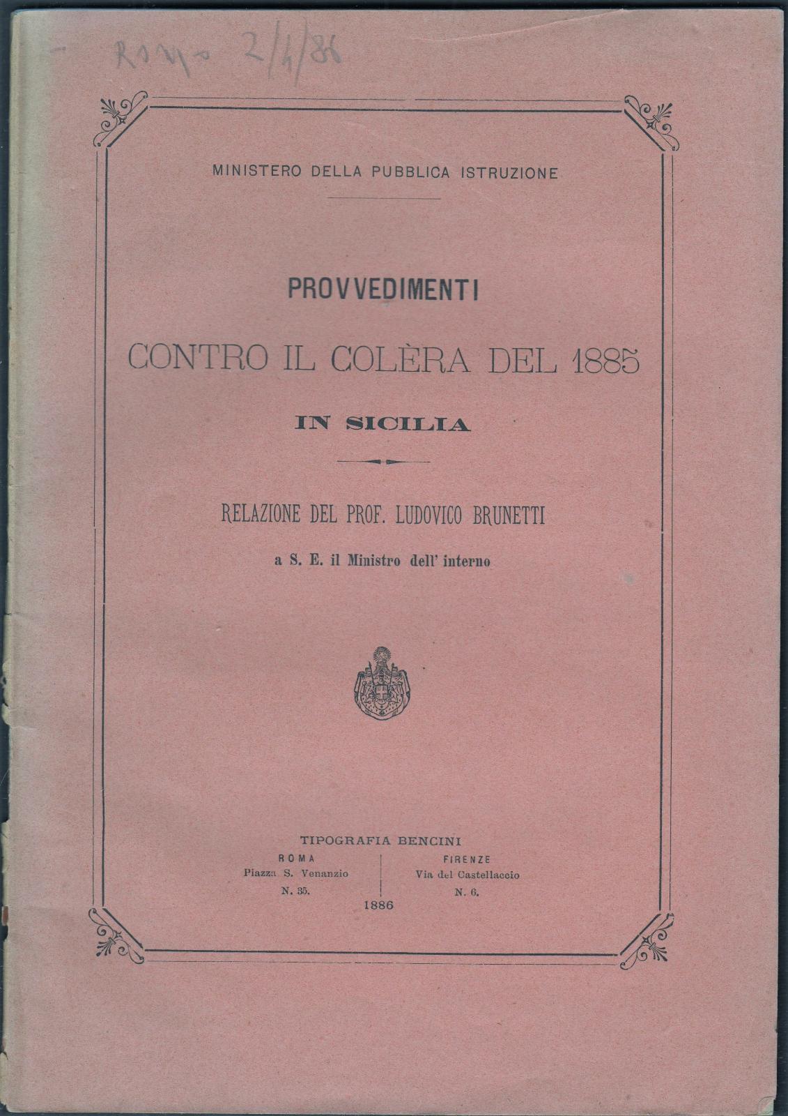 Provvedimenti contro il colera del 1885 in Sicilia relazione del …