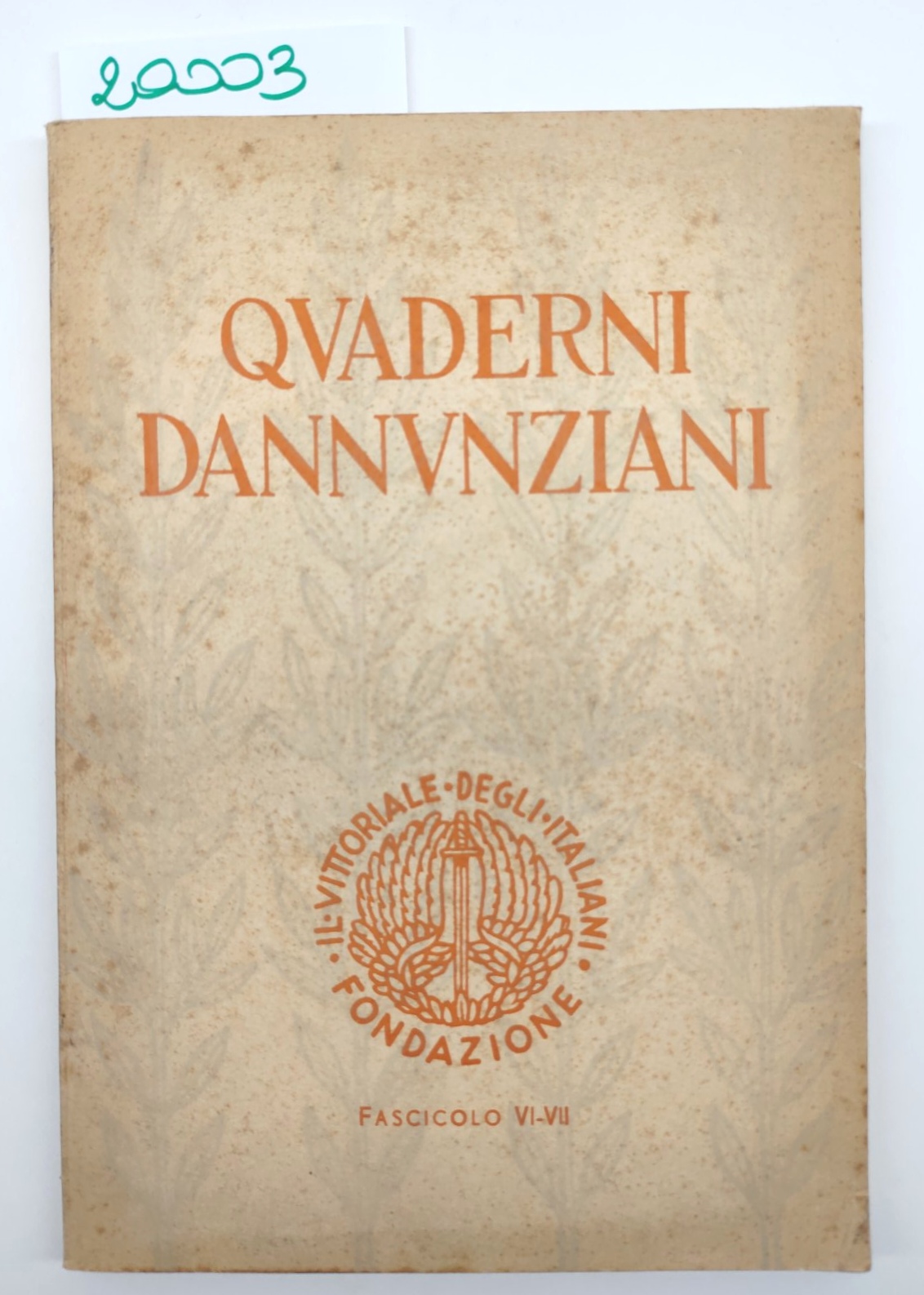 Quaderni Dannunziani 1957 fascicolo VI-VII edizione Fondazione Il Vittoriale Degli …