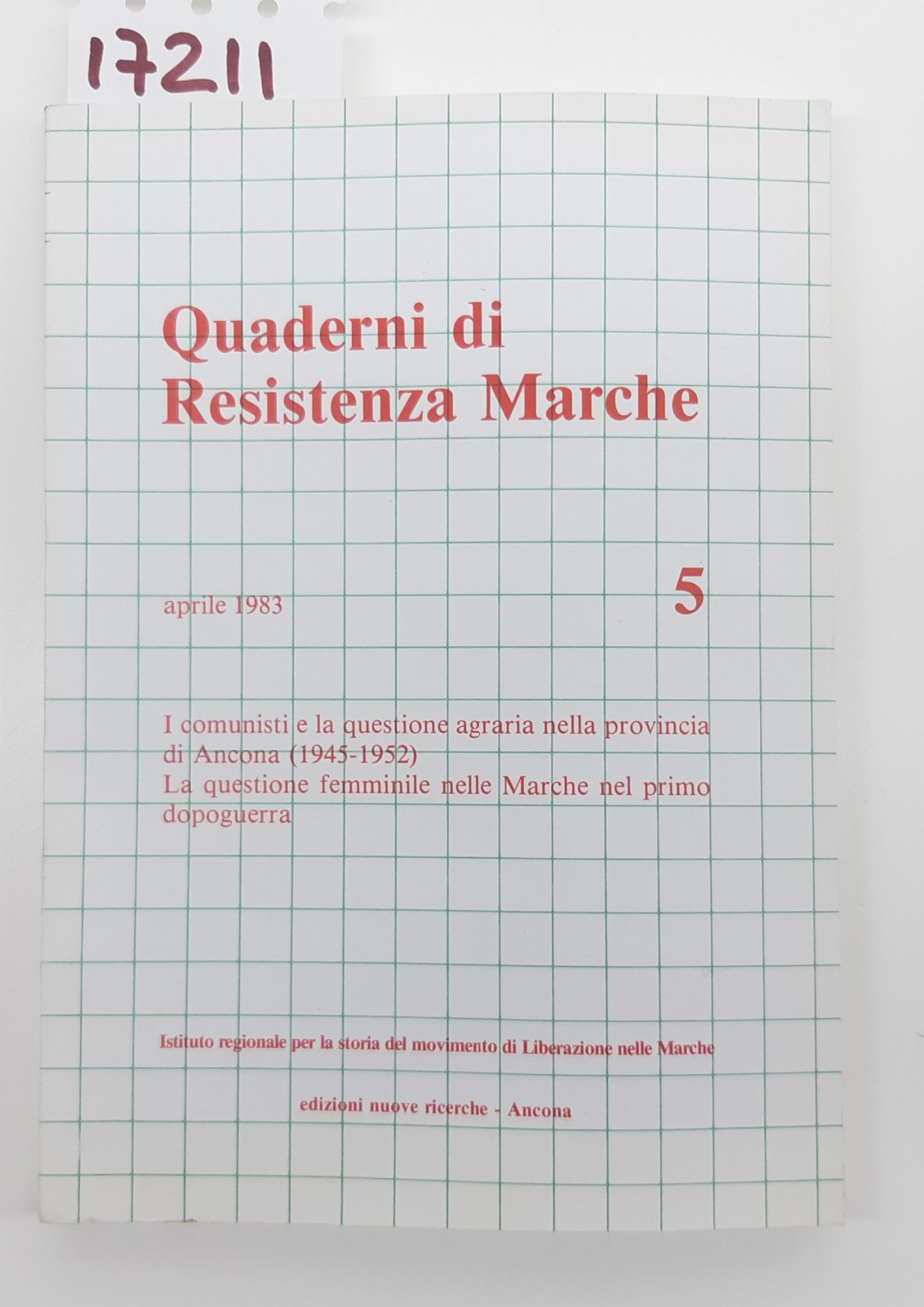 Quaderni di resistenza Marche numero 5 Edizioni Nuove Ricerche 1983