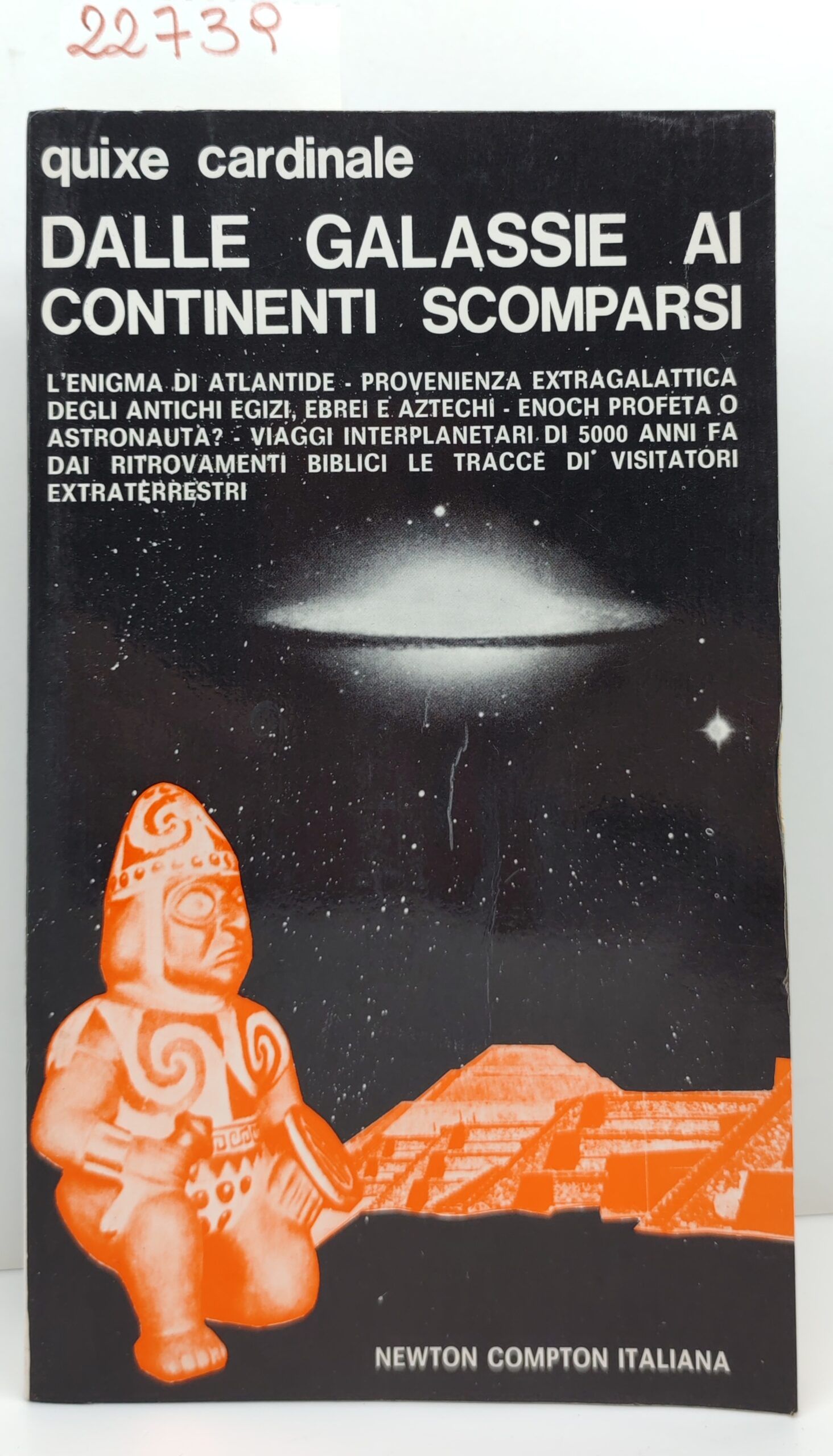 Quixe Cardinale Dalle galassie ai continenti scomparsi Newton Compton 1° …