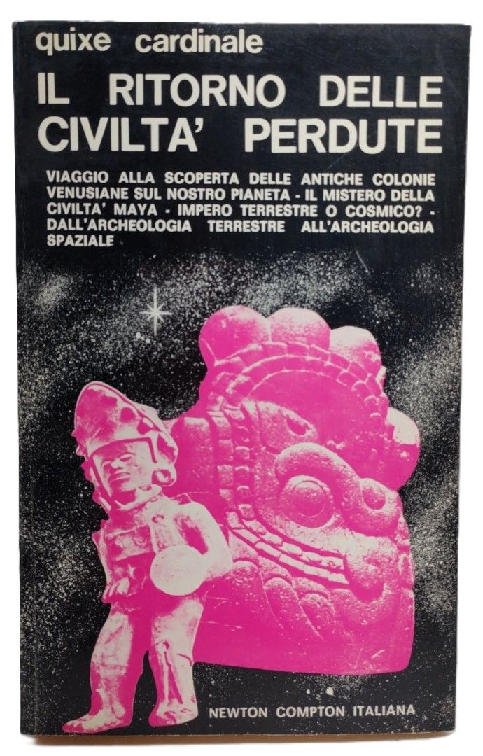 Quixe Cardinale Il ritorno delle civiltà perdute Newton Compton 1972 …