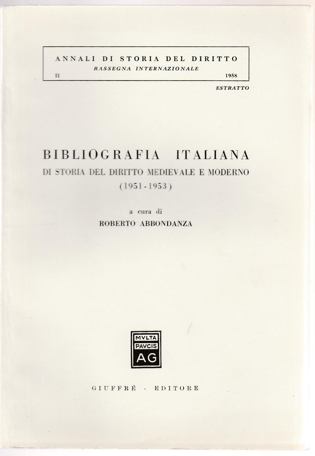 R. Abbondanza Bibliografia Italiana Di Storia Di Diritto Medievale E …