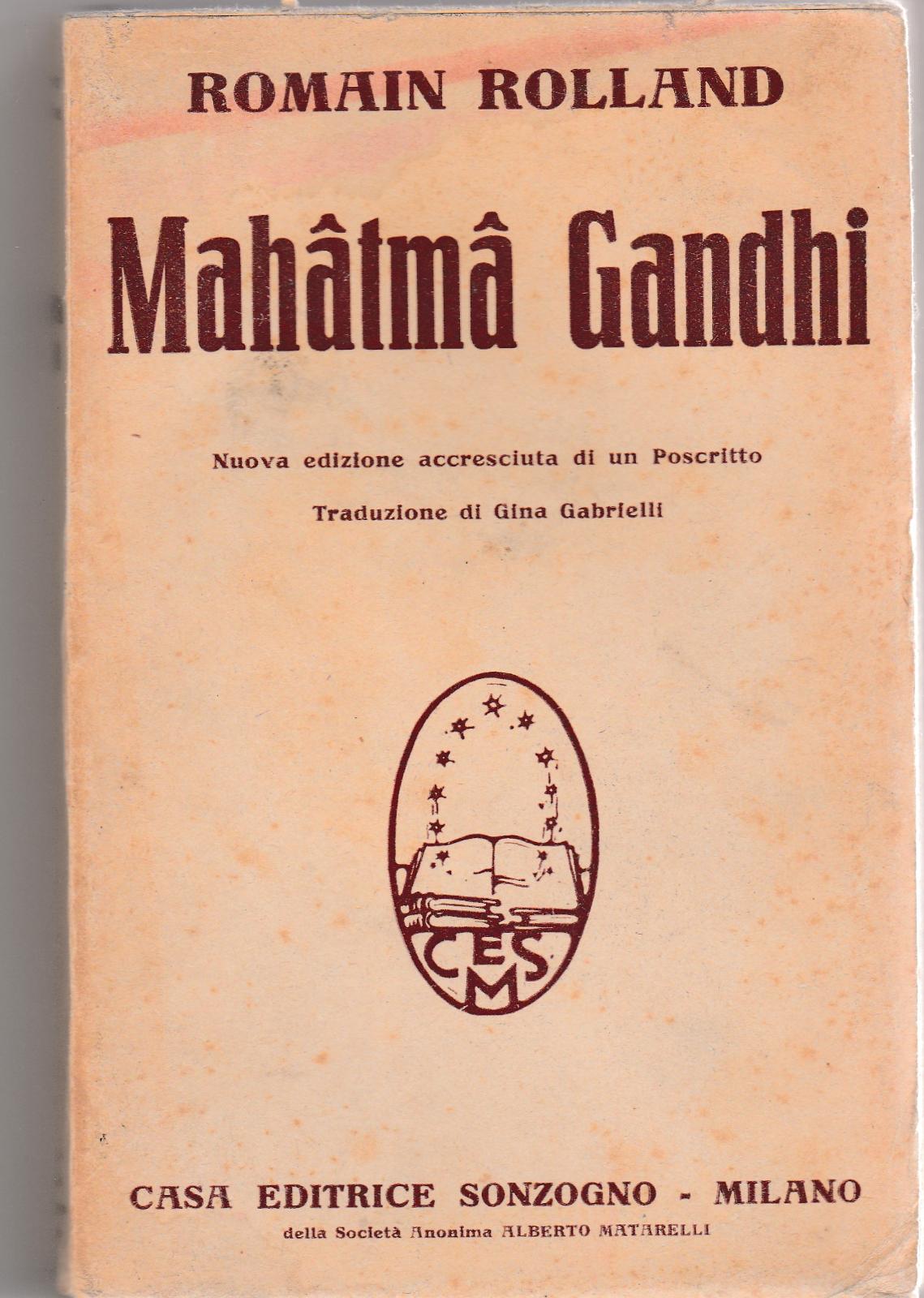 R. Rolland Mahatma Gandhi Nuova Edizione Accresciuta Sonzogno Anni '20-L4759