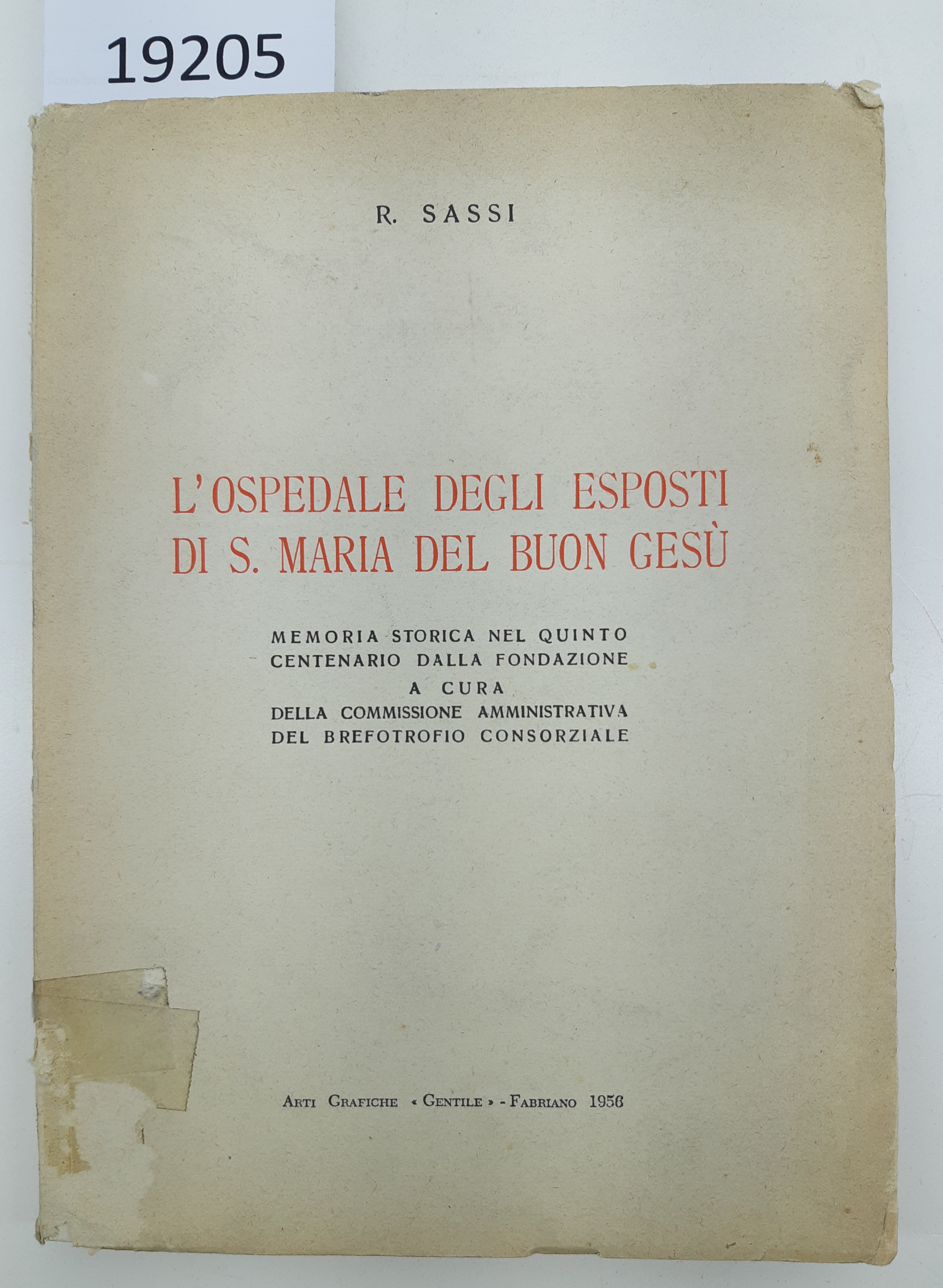 R. Sassi L'ospedale degli espositi di Santa Maria del buon …