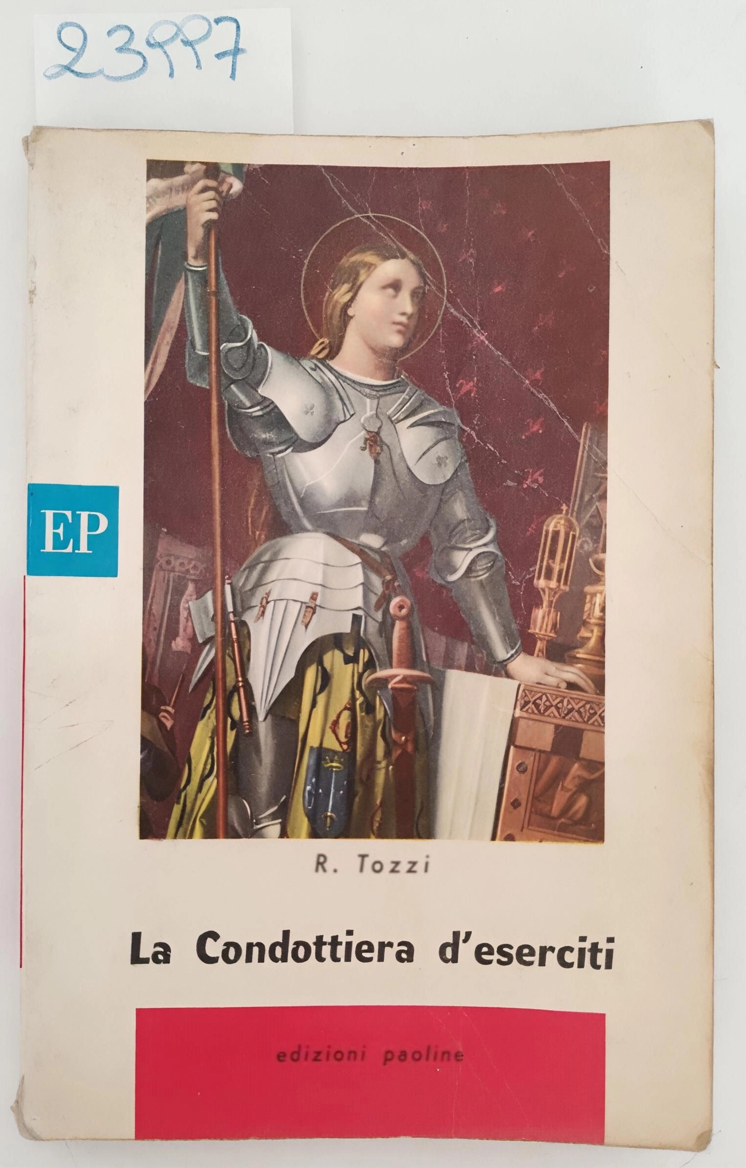 R. Tozzi La condottiera d'eserciti Paoline 9° edizione 1963