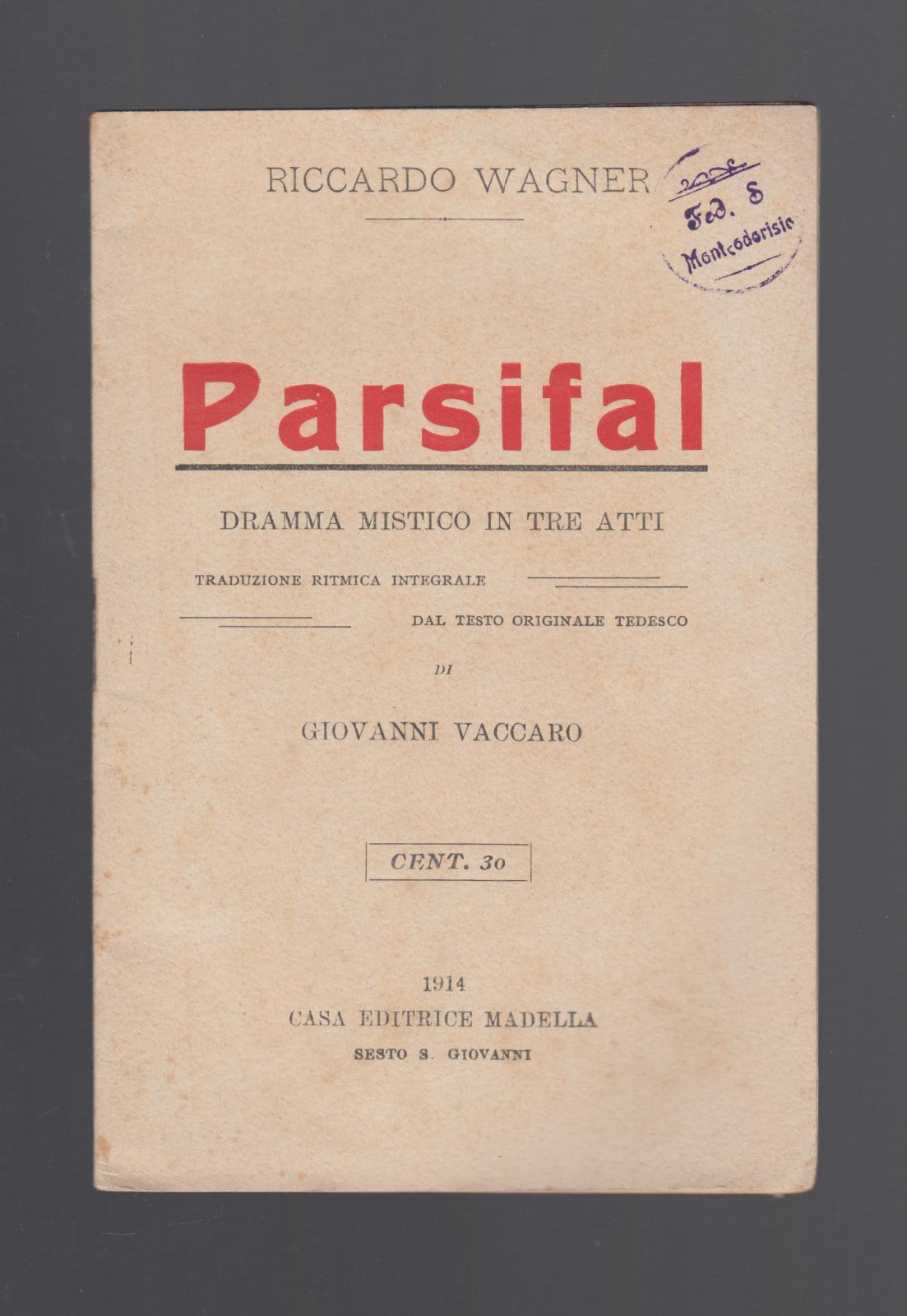 R. Wagner-Parsifal Casa Editrice Madella 1914-L2807