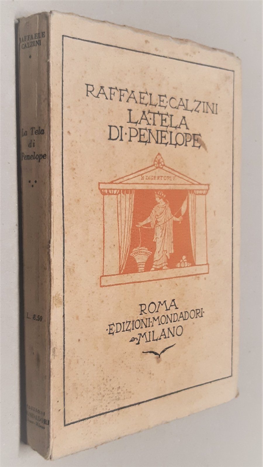Raffaele Calzini La tela di Penelope Mondadori 1922 2∞ migliaio