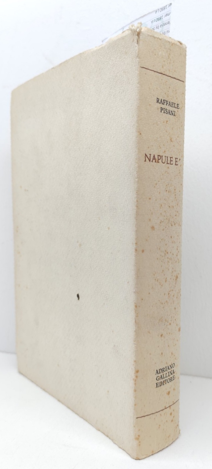 Raffaele Pisani Napule è Poesie 1960-1985 Adriano Gallina 1986