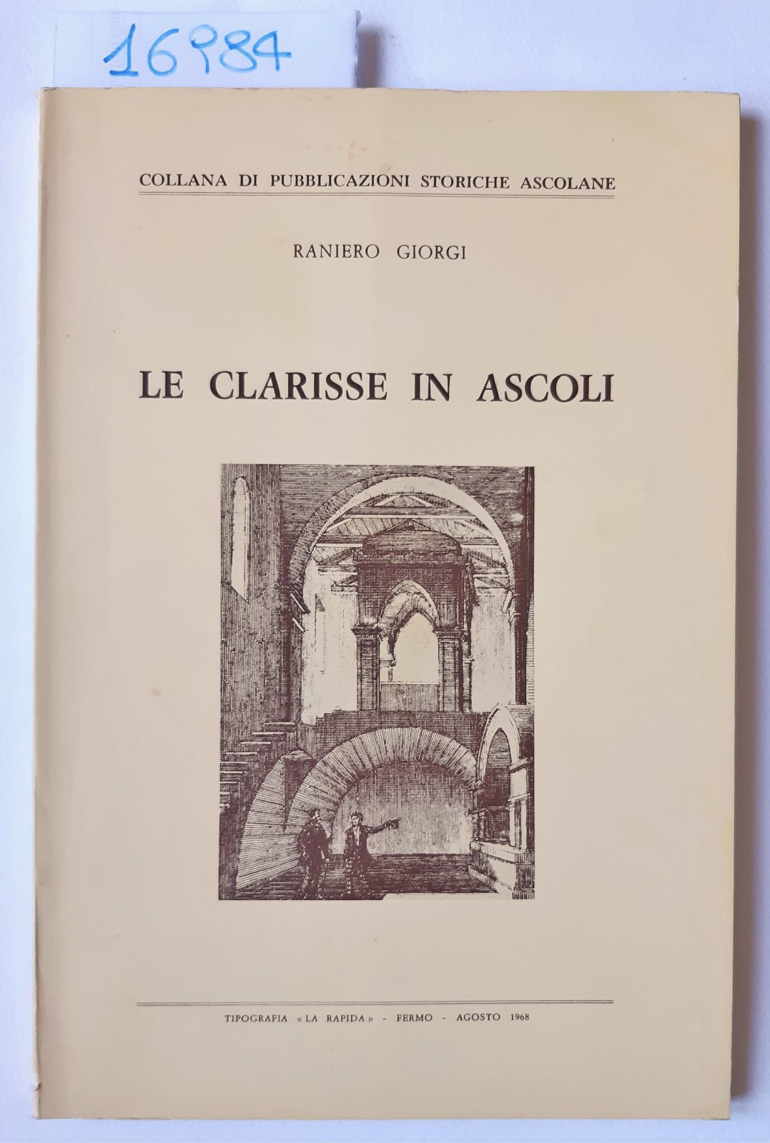 Raniero Giorgi Le Clarisse in Ascoli La Rapida 1968