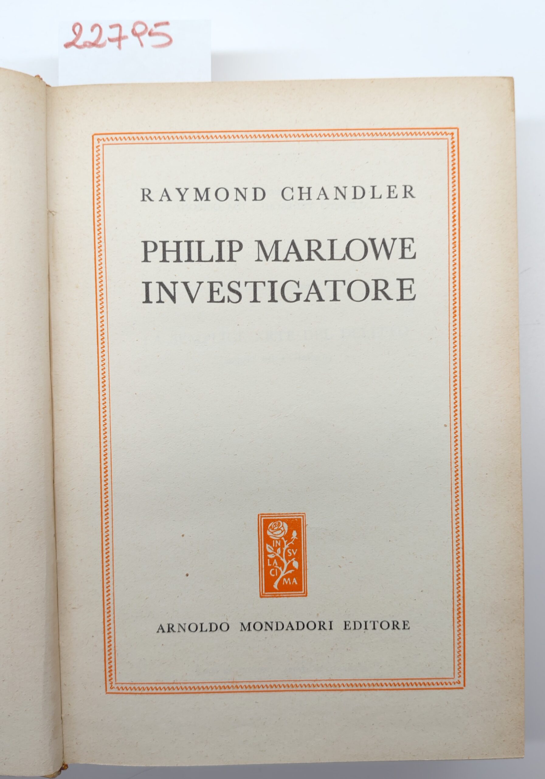 Raymond Chandler Philip Marlowed investigatore Mondadori 1° ed. 1953