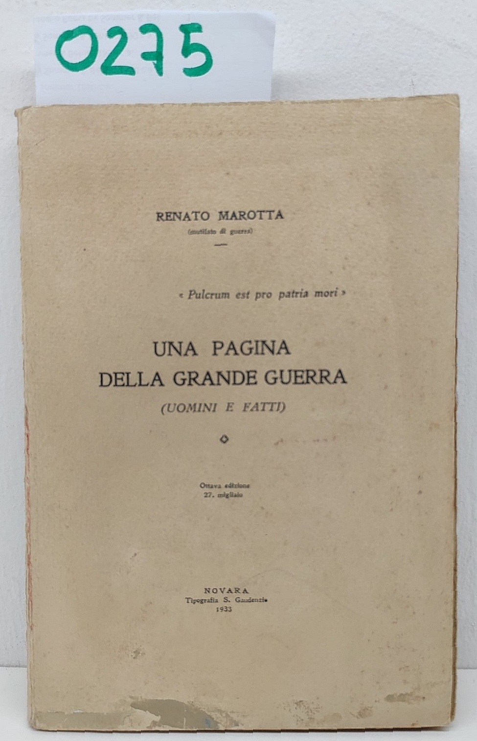 Renato Marotta Una pagina della grande guerra Tipografia San Gaudenzio …