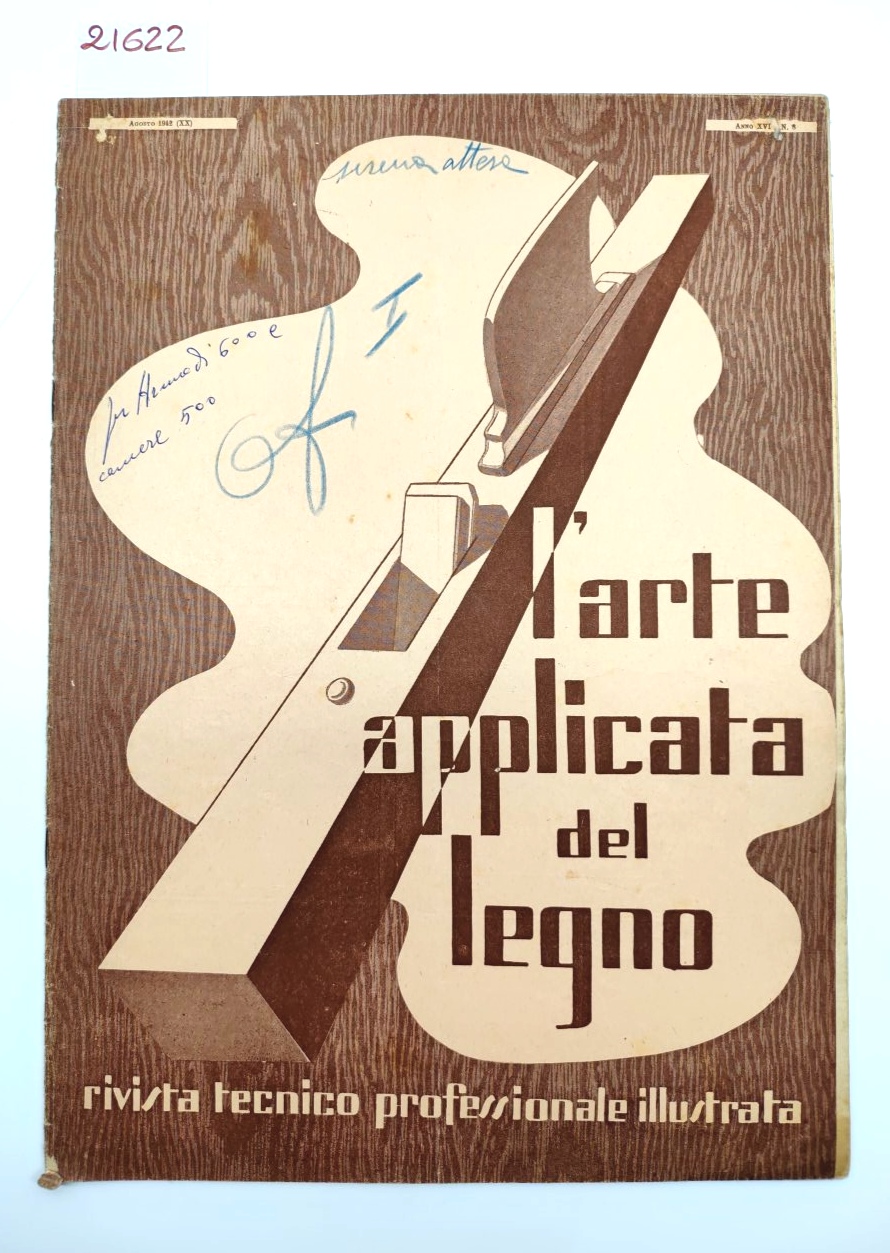 Rivista L'Arte Applicata del Legno N. 8 Agosto 1942