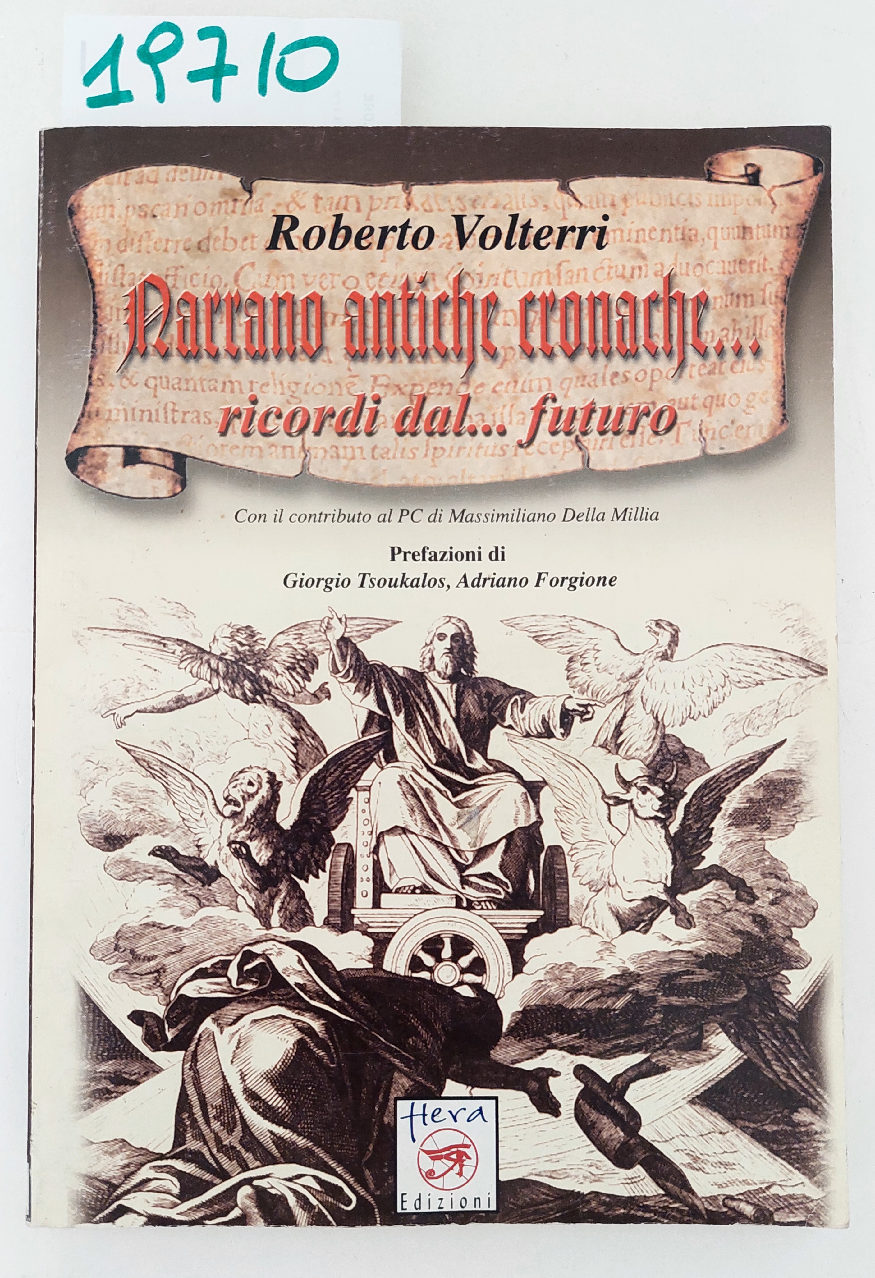 Roberto Bolterri Narrano antiche cronache ricordi dal futuro Hera edizioni …