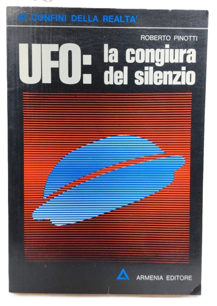 Roberto Pinotti UFO La congiura del silenzio Armenia 1974