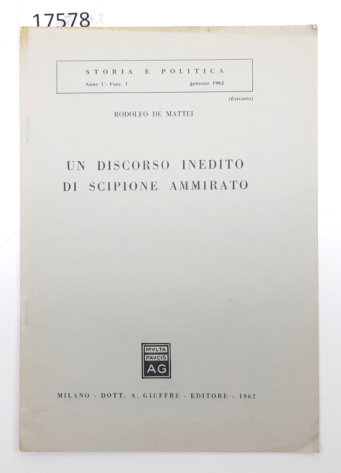 Rodolfo De Mattei Un discorso inedito di Scipione Ammirato GiuffrË …