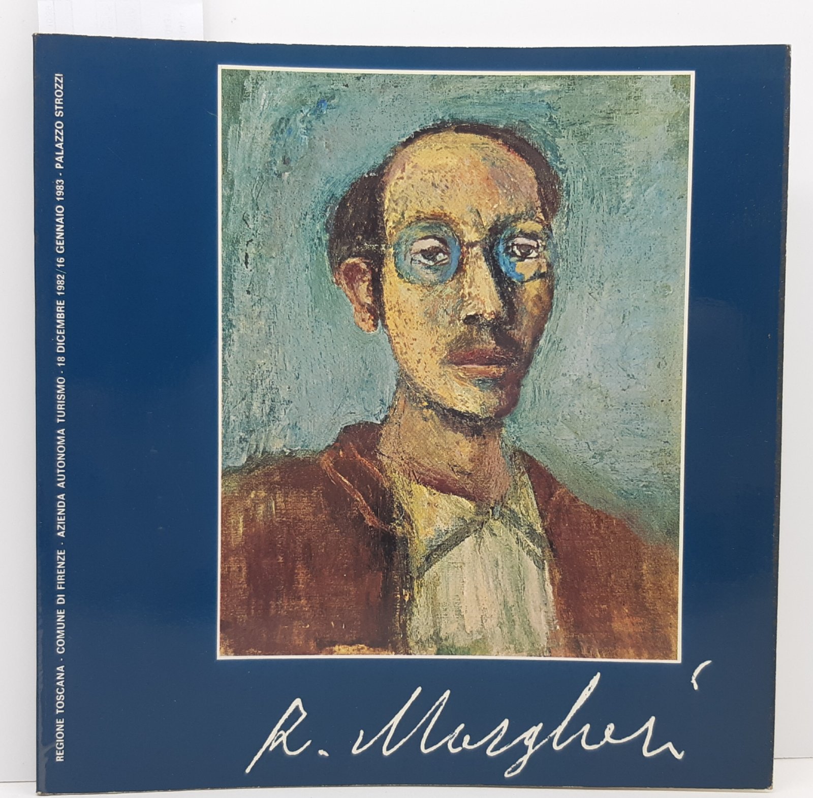 Rodolfo Margheri Dipinti 1935-1967 Firenze Palazzo Strozzi Il Bisonte ed. …