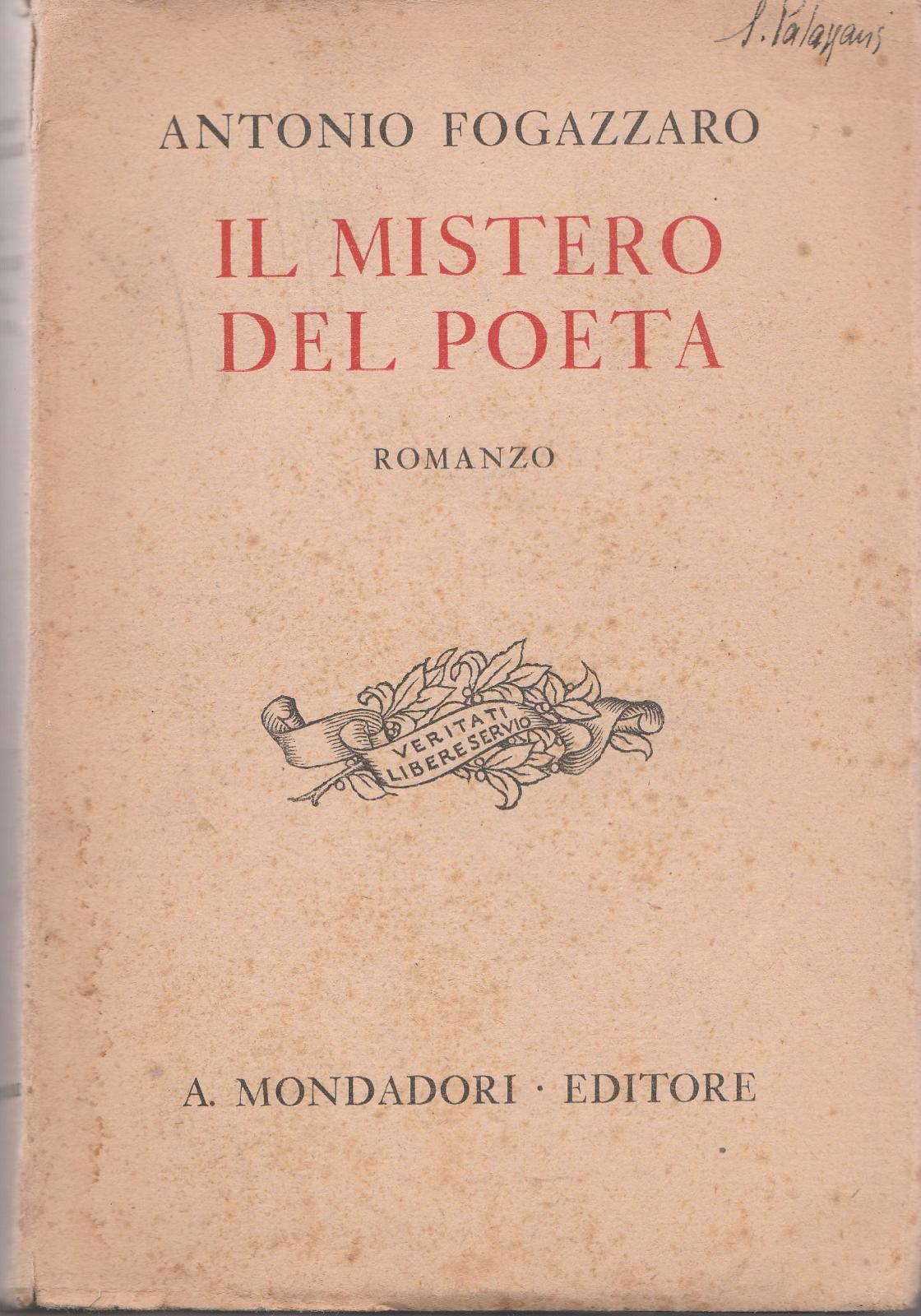 Romanzo-Antonio Fogazzaro Il Mistero Del Poeta A. Mondadori 1930 -L4706