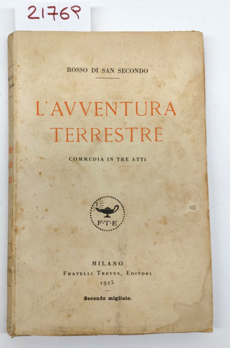 Rosso di San Secondo L'avventura terrestre commedia in tre atti …