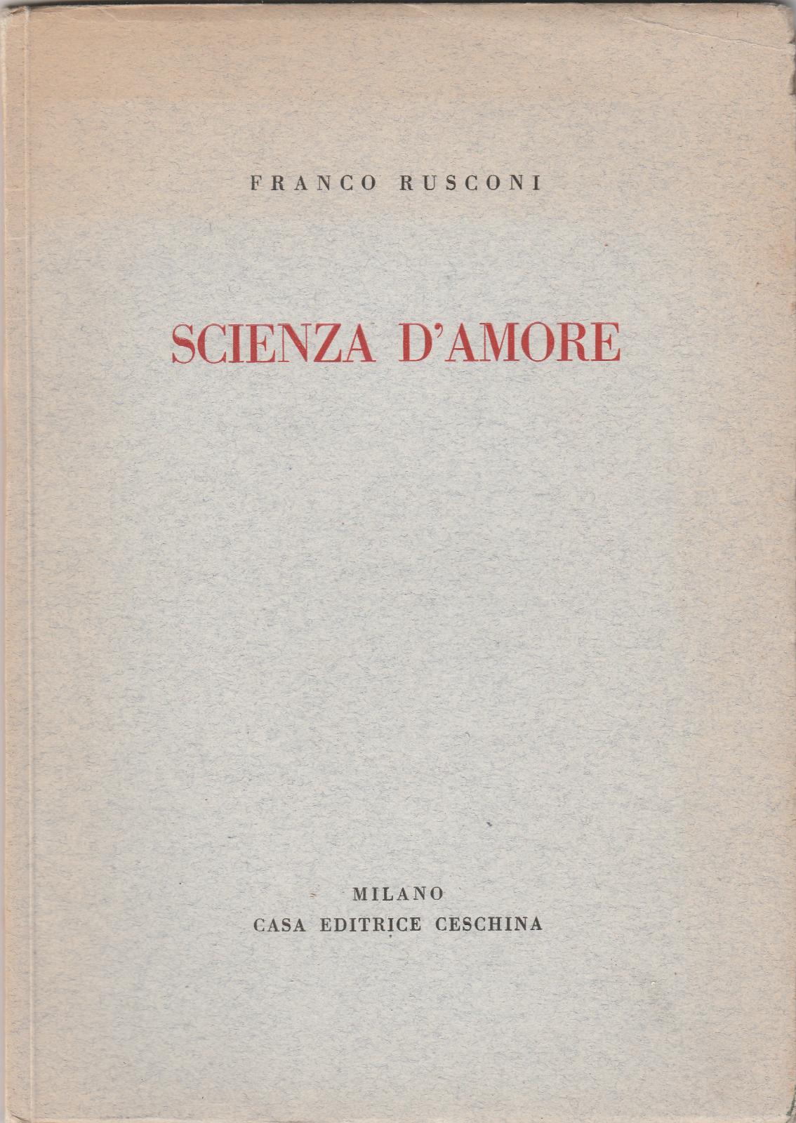 Rusconi Scienza D'amore Ceschina Ed. 1945 B5590