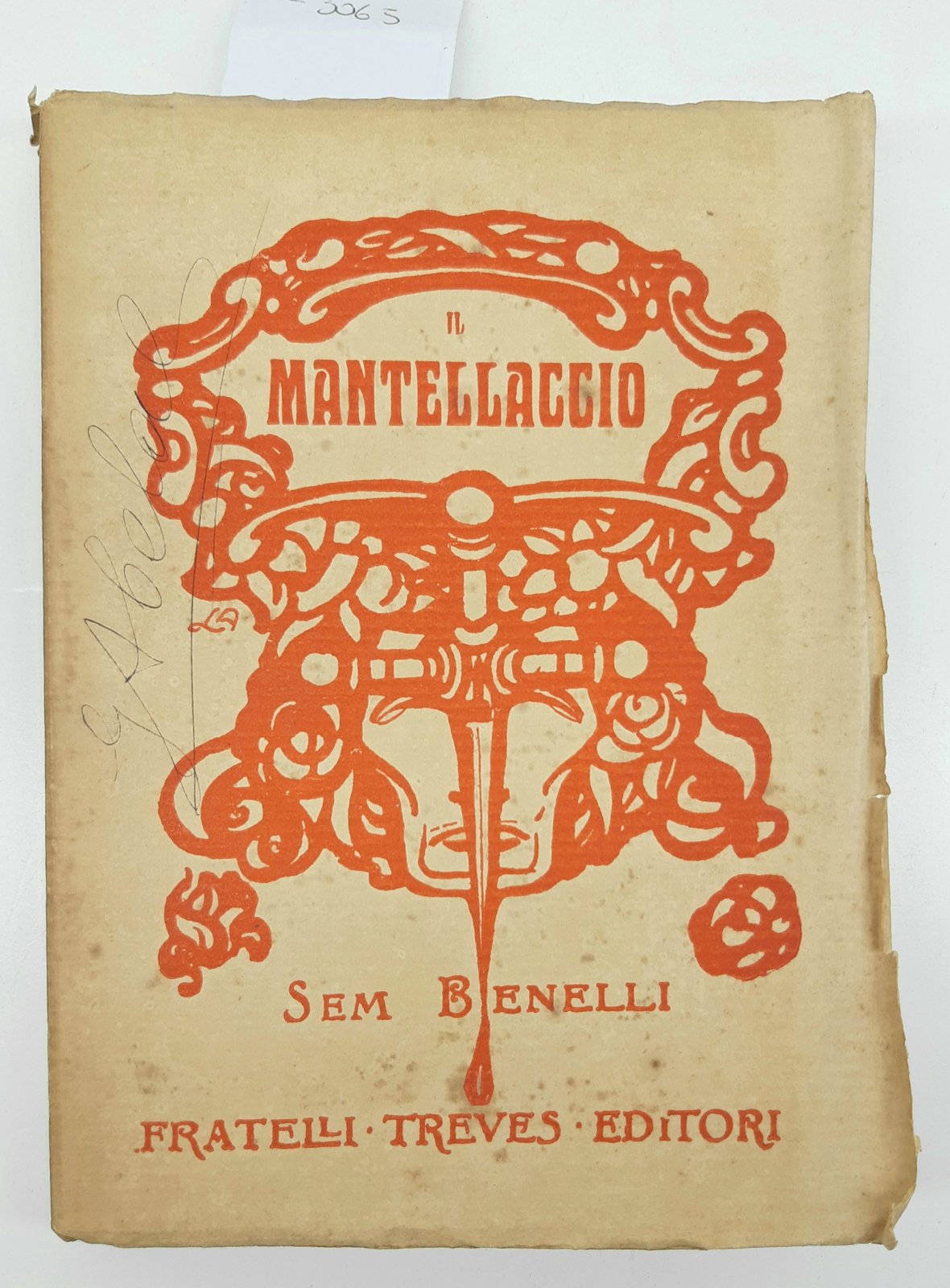 S. Benelli Il Mantellaccio Poema Drammatico Treves 1911 Abela Carboneria