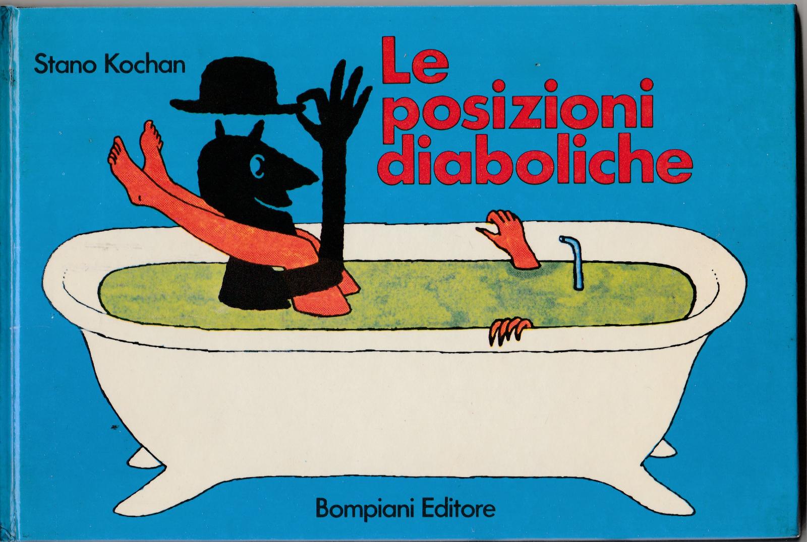 S. Kochan Le Posizioni Diaboliche. Manuale Illustrato Bompiani 1971-L4117