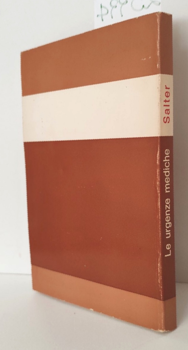 Salter Le urgenze mediche Lombardo editore 1974