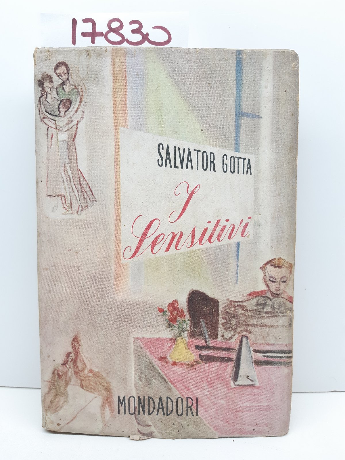 Salvatore Gotta I sensitivi Mondadori 1° edizione 1946