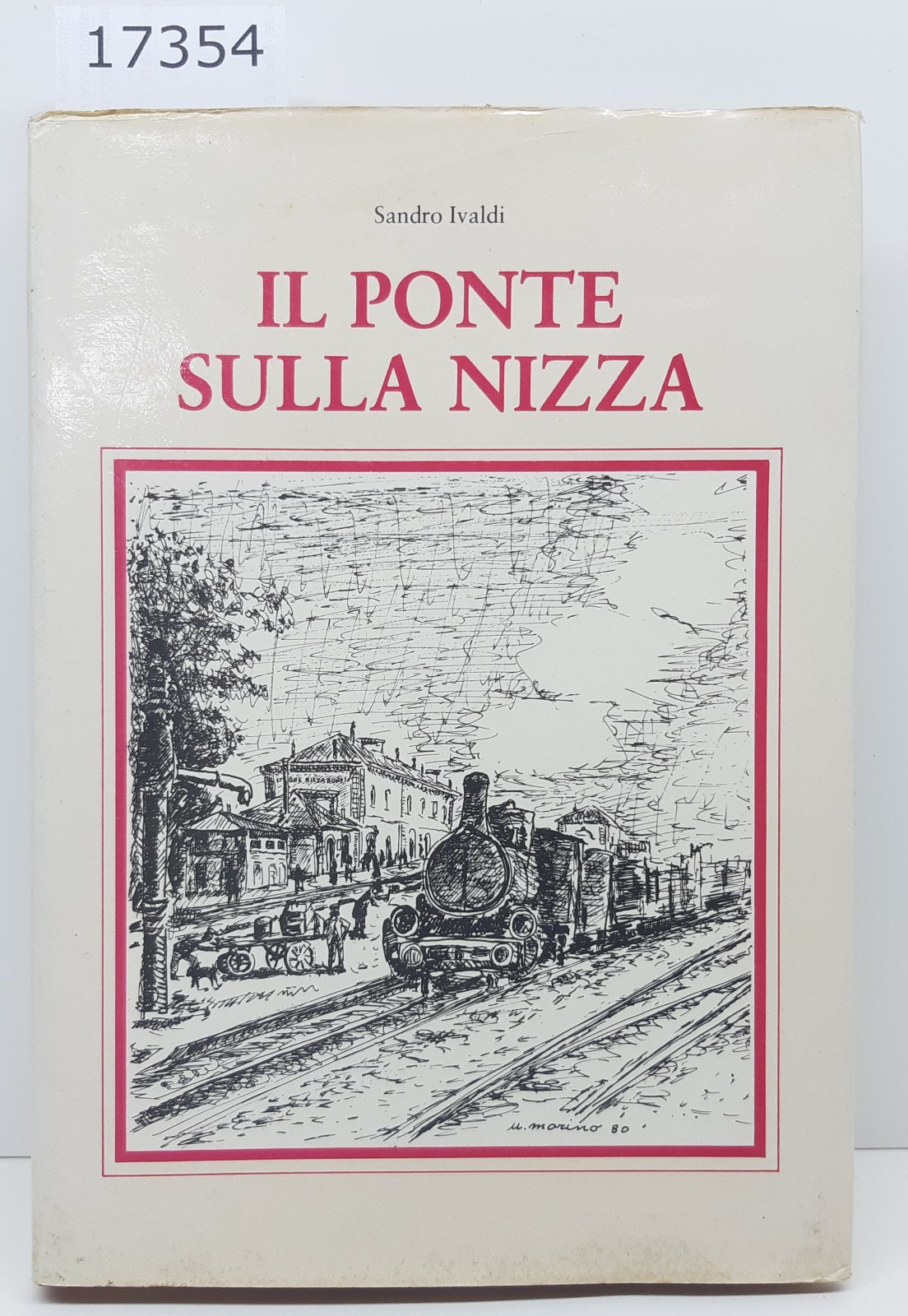 Sandro Ivaldi Il ponte sulla Nizza L'Erca 1980 autografato