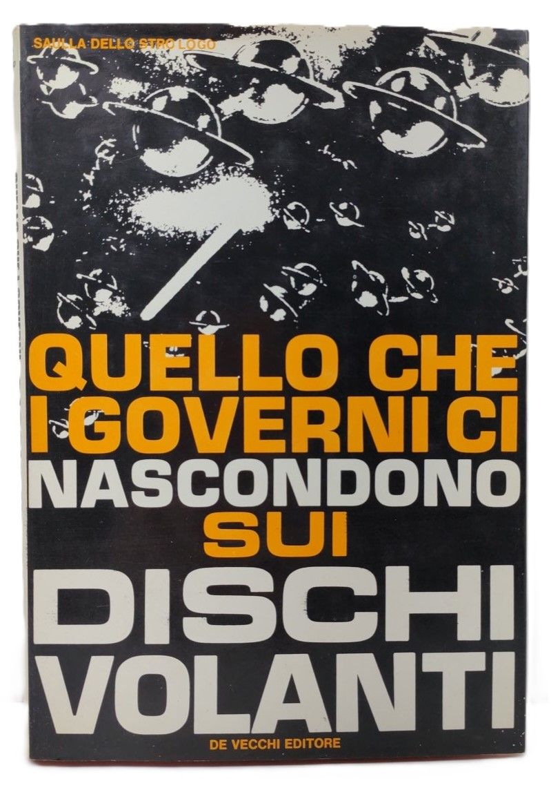 Saulla dello Strogolo Quello che governi nascondono sui dischi volanti …